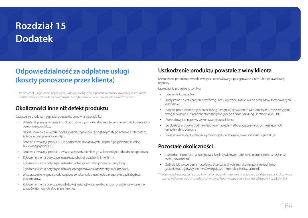 Samsung LH24OMEPWBC/EN Dodatek, 164, Okoliczności inne niż defekt produktu, Uszkodzenie produktu powstałe z winy klienta 