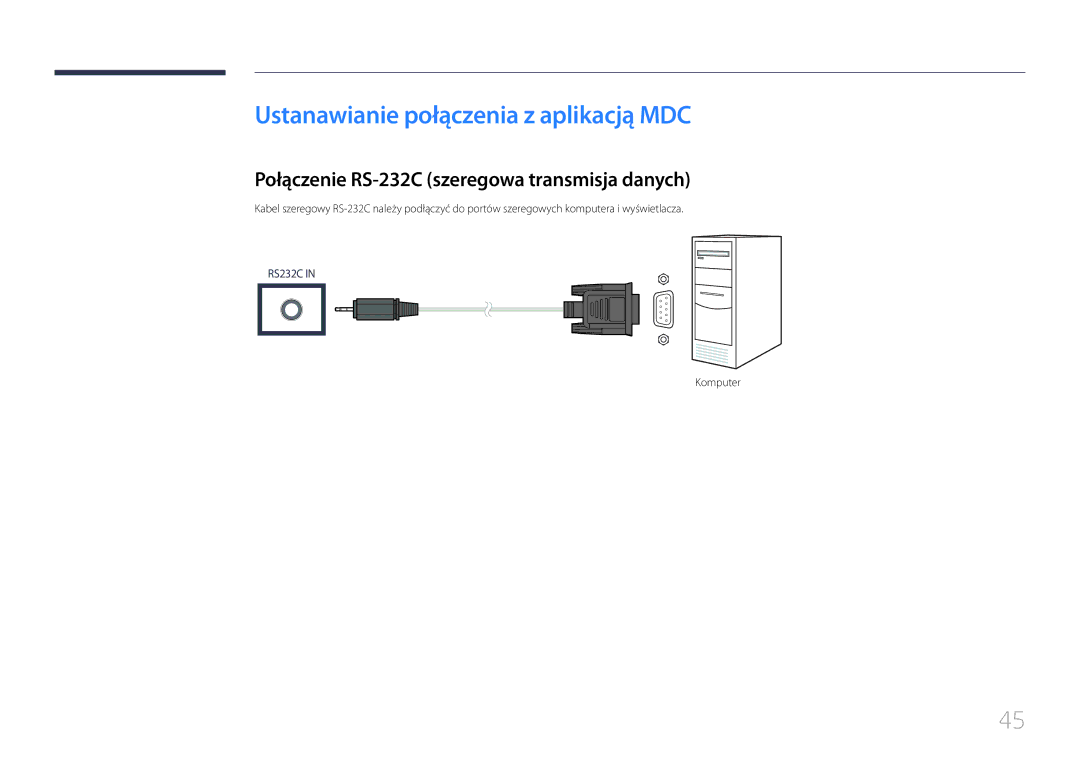 Samsung LH24OHEPKBB/EN Ustanawianie połączenia z aplikacją MDC, Połączenie RS-232C szeregowa transmisja danych, Komputer 