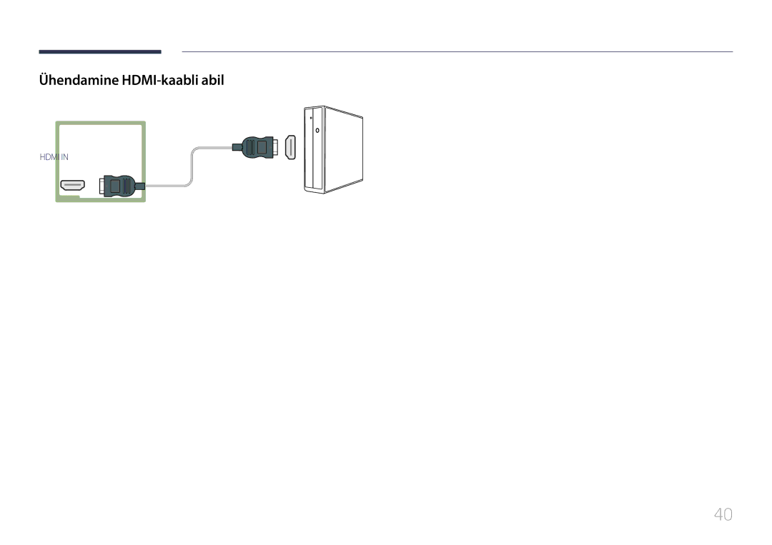 Samsung LH24OMEPWBC/EN manual Ühendamine HDMI-kaabli abil 