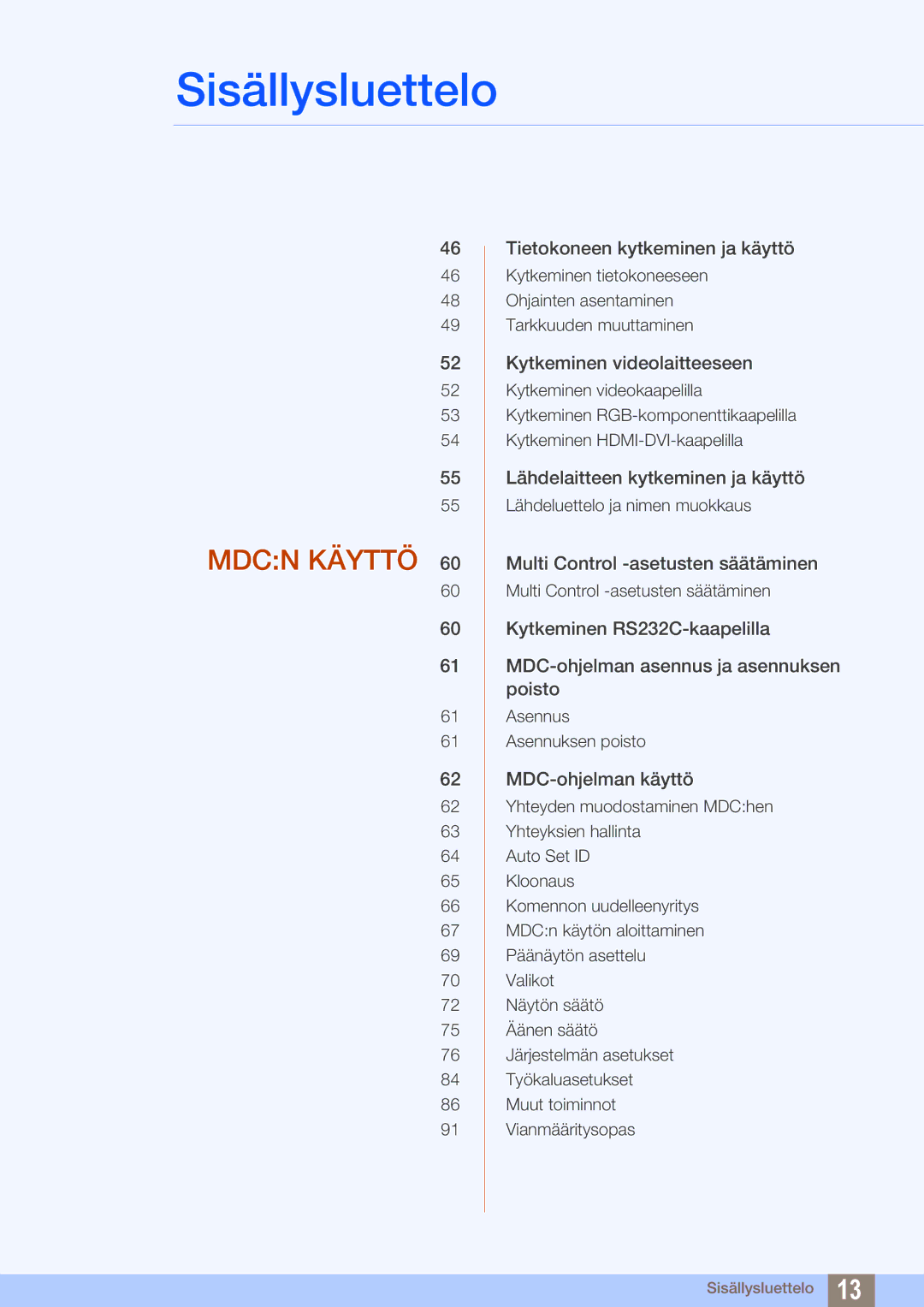 Samsung LH32ARPLBC/EN manual Mdcn Käyttö 