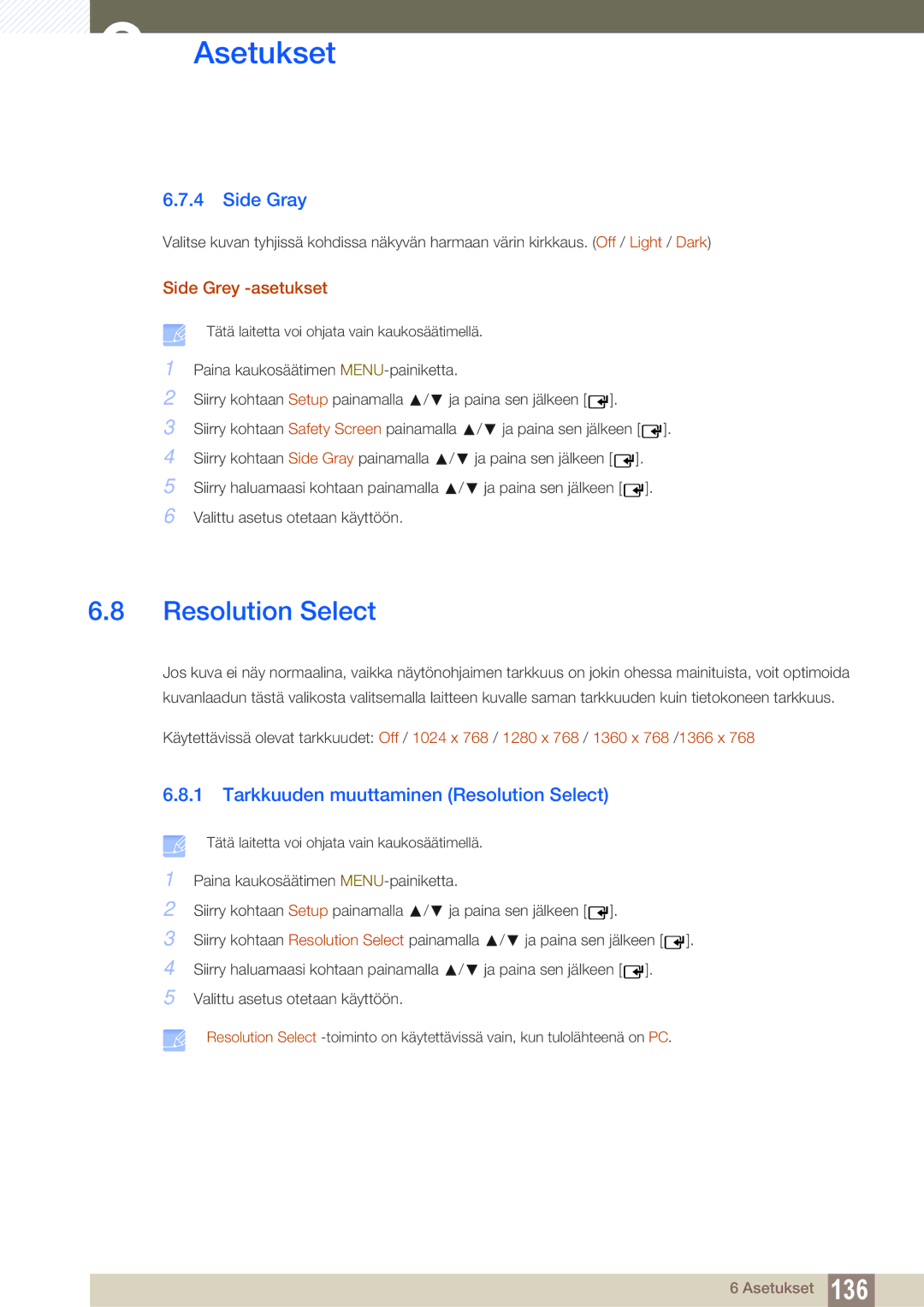 Samsung LH32ARPLBC/EN manual Side Gray, Tarkkuuden muuttaminen Resolution Select, Side Grey -asetukset 