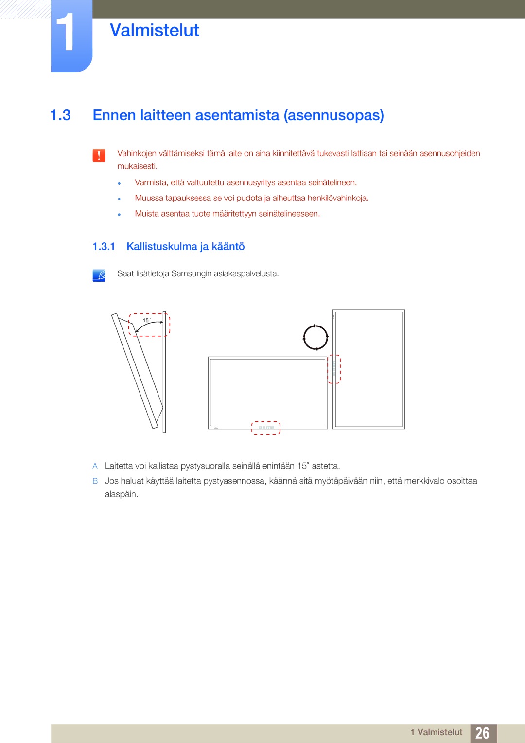 Samsung LH32ARPLBC/EN manual Ennen laitteen asentamista asennusopas, Kallistuskulma ja kääntö 