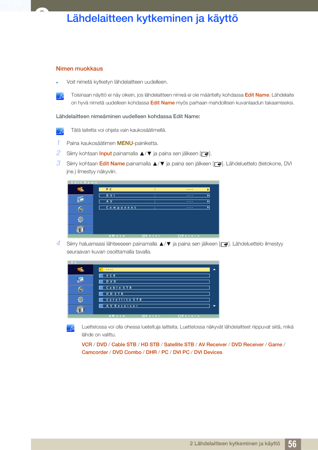 Samsung LH32ARPLBC/EN manual Nimen muokkaus, Lähdelaitteen nimeäminen uudelleen kohdassa Edit Name 