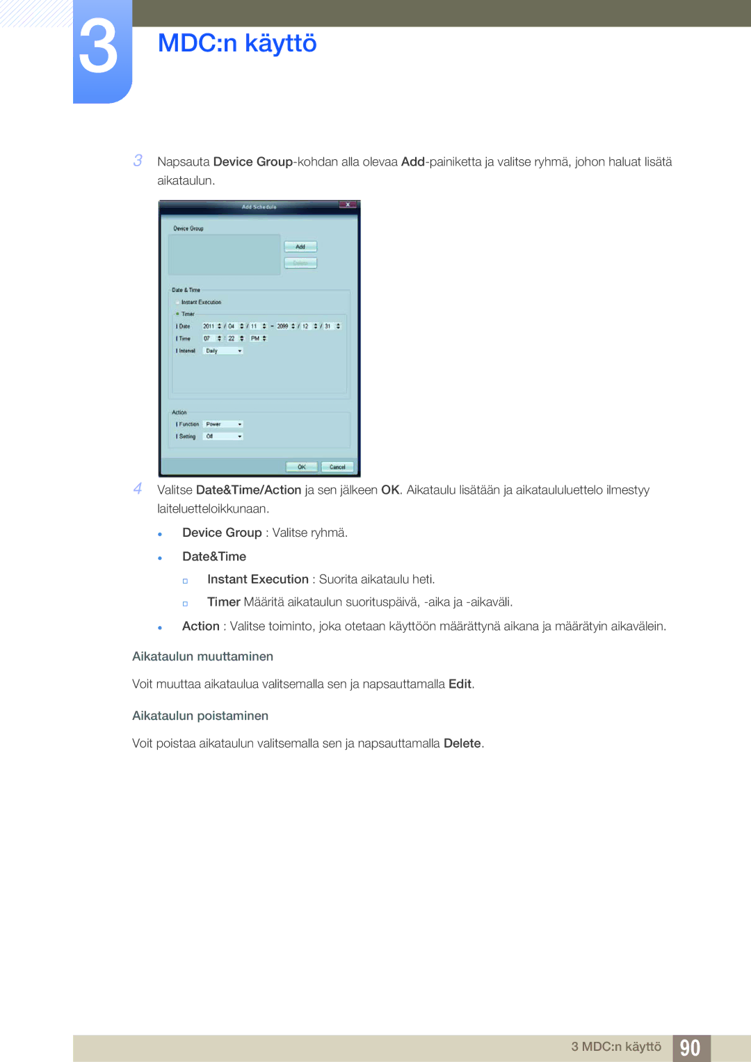 Samsung LH32ARPLBC/EN manual Aikataulun muuttaminen, Aikataulun poistaminen 