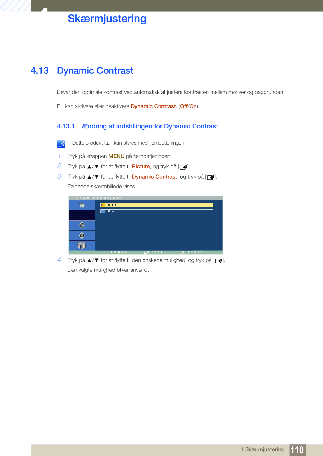 Samsung LH32ARPLBC/EN manual 13.1 Ændring af indstillingen for Dynamic Contrast 