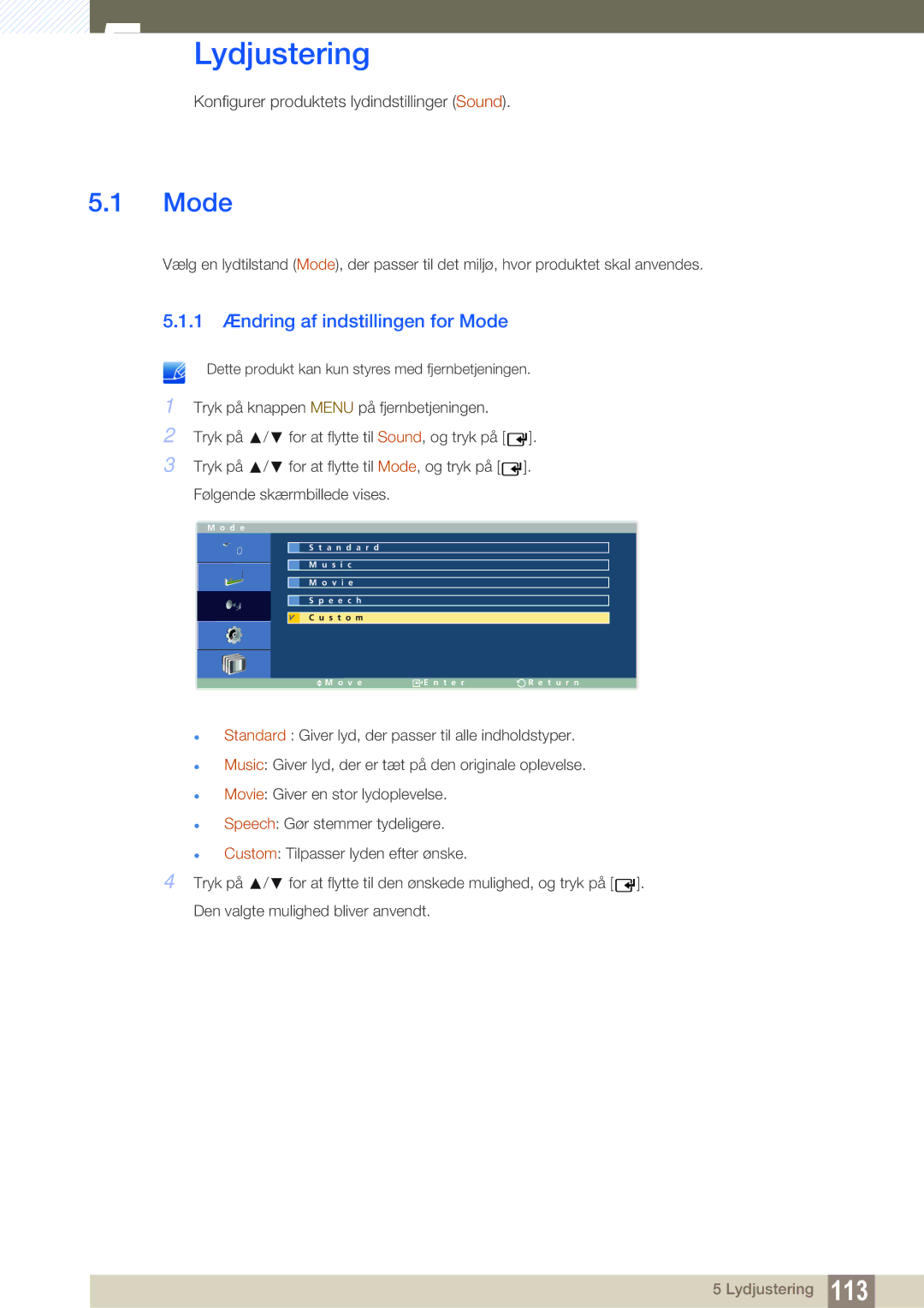 Samsung LH32ARPLBC/EN manual Lydjustering, 1 Ændring af indstillingen for Mode 