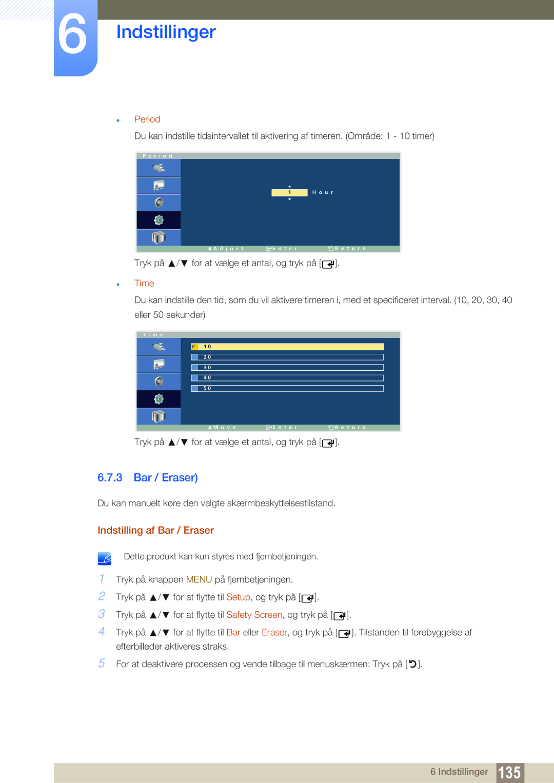 Samsung LH32ARPLBC/EN manual Indstilling af Bar / Eraser, Period 