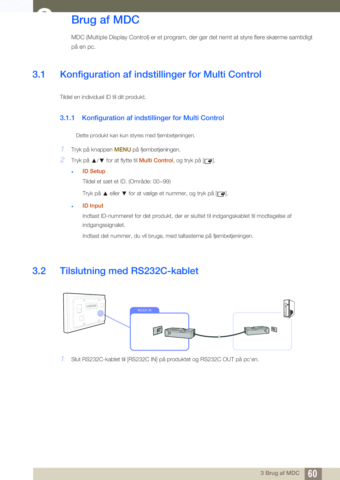 Samsung LH32ARPLBC/EN Konfiguration af indstillinger for Multi Control, Tilslutning med RS232C-kablet, ID Setup, ID Input 