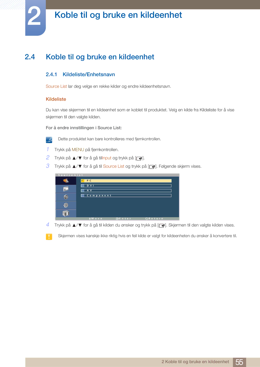 Samsung LH32ARPLBC/EN Koble til og bruke en kildeenhet, Kildeliste/Enhetsnavn, For å endre innstillingen i Source List 