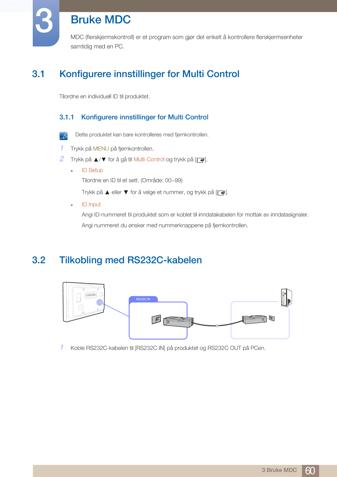 Samsung LH32ARPLBC/EN manual Konfigurere innstillinger for Multi Control, Tilkobling med RS232C-kabelen, ID Setup, ID Input 