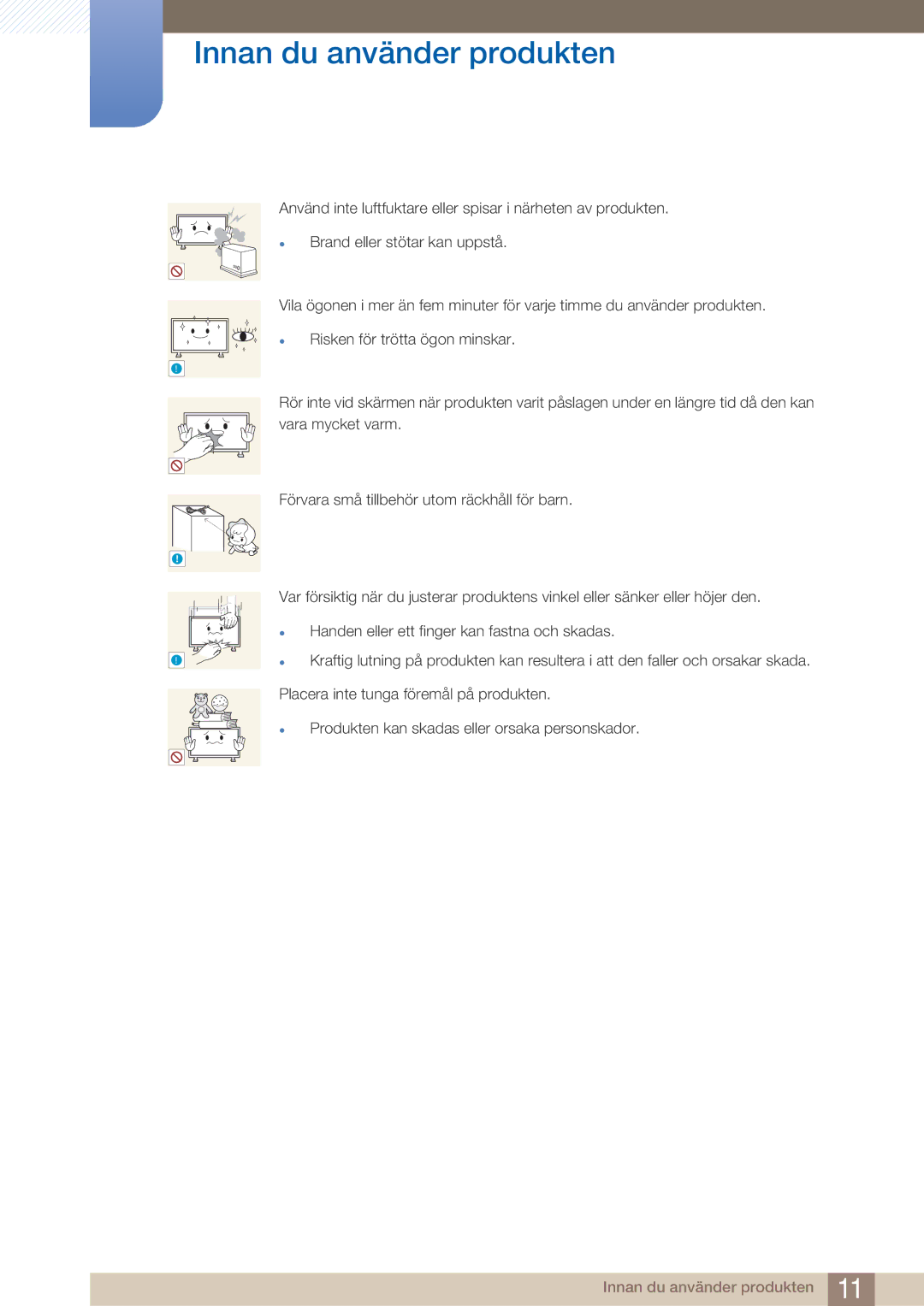 Samsung LH32ARPLBC/EN manual Placera inte tunga föremål på produkten 