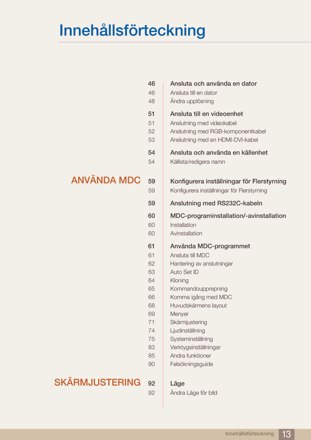 Samsung LH32ARPLBC/EN manual Använda MDC Skärmjustering 