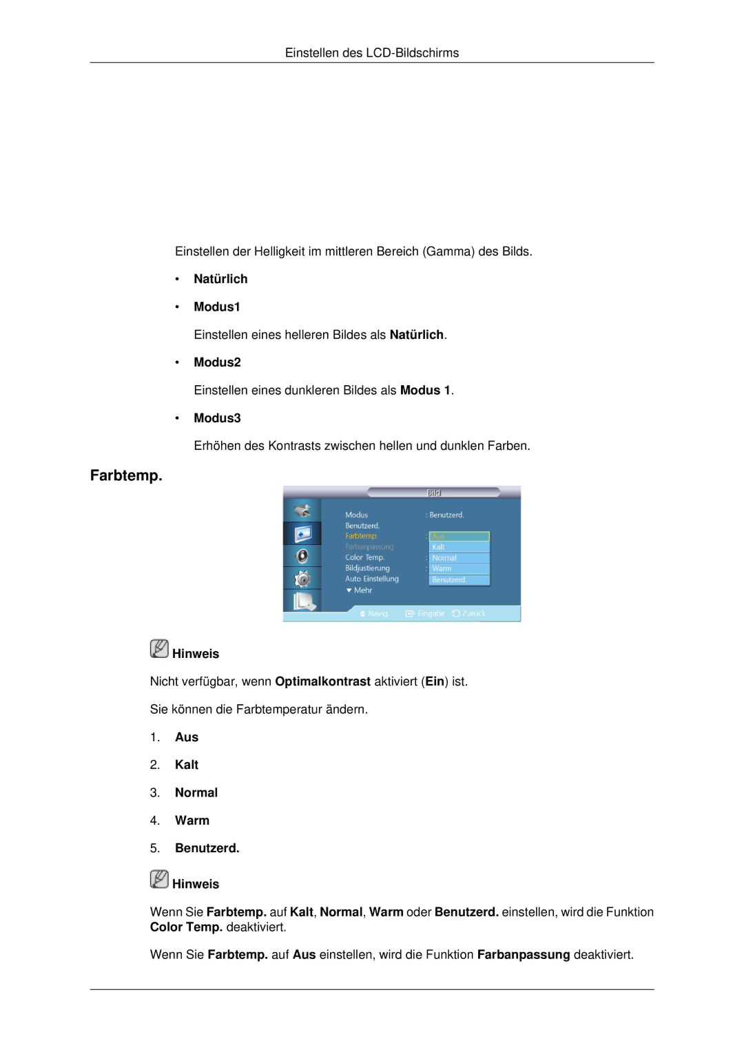 Samsung LH32CRSMBC/EN, LH32CRTMBC/EN Farbtemp, Natürlich Modus1, Modus2, Modus3, Aus Kalt Normal Warm Benutzerd Hinweis 