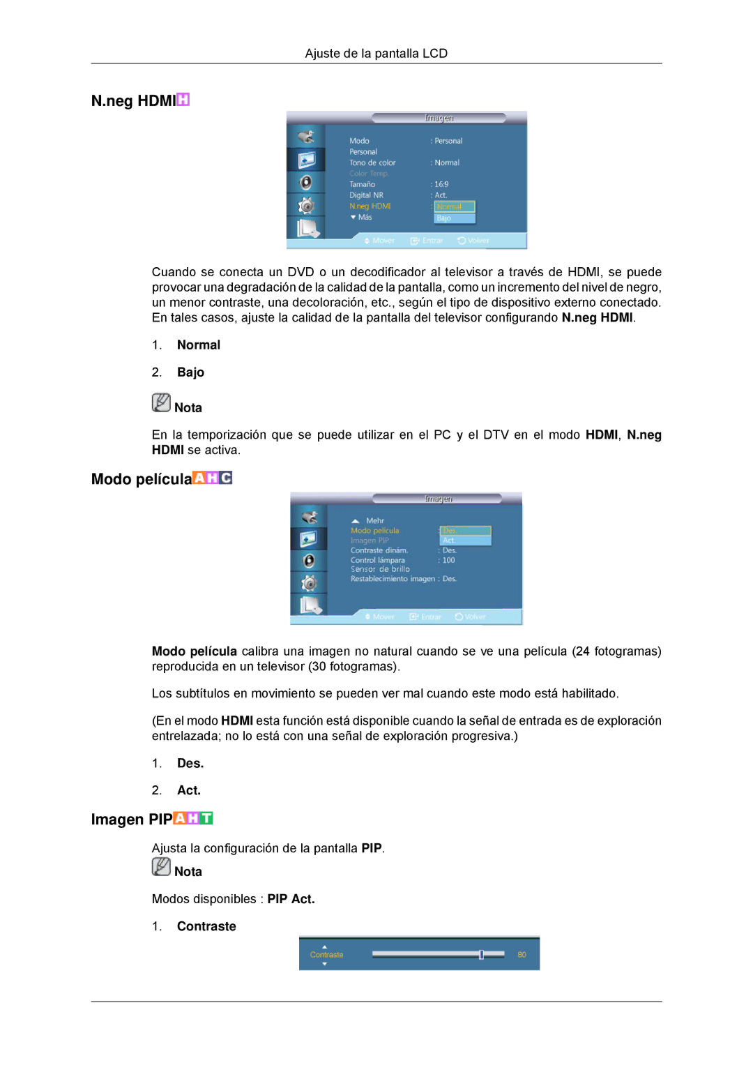 Samsung LH32CRTMBC/EN, LH32CRSMBC/EN, LH32CRSMBD/EN manual Neg Hdmi, Modo película, Normal Bajo Nota 