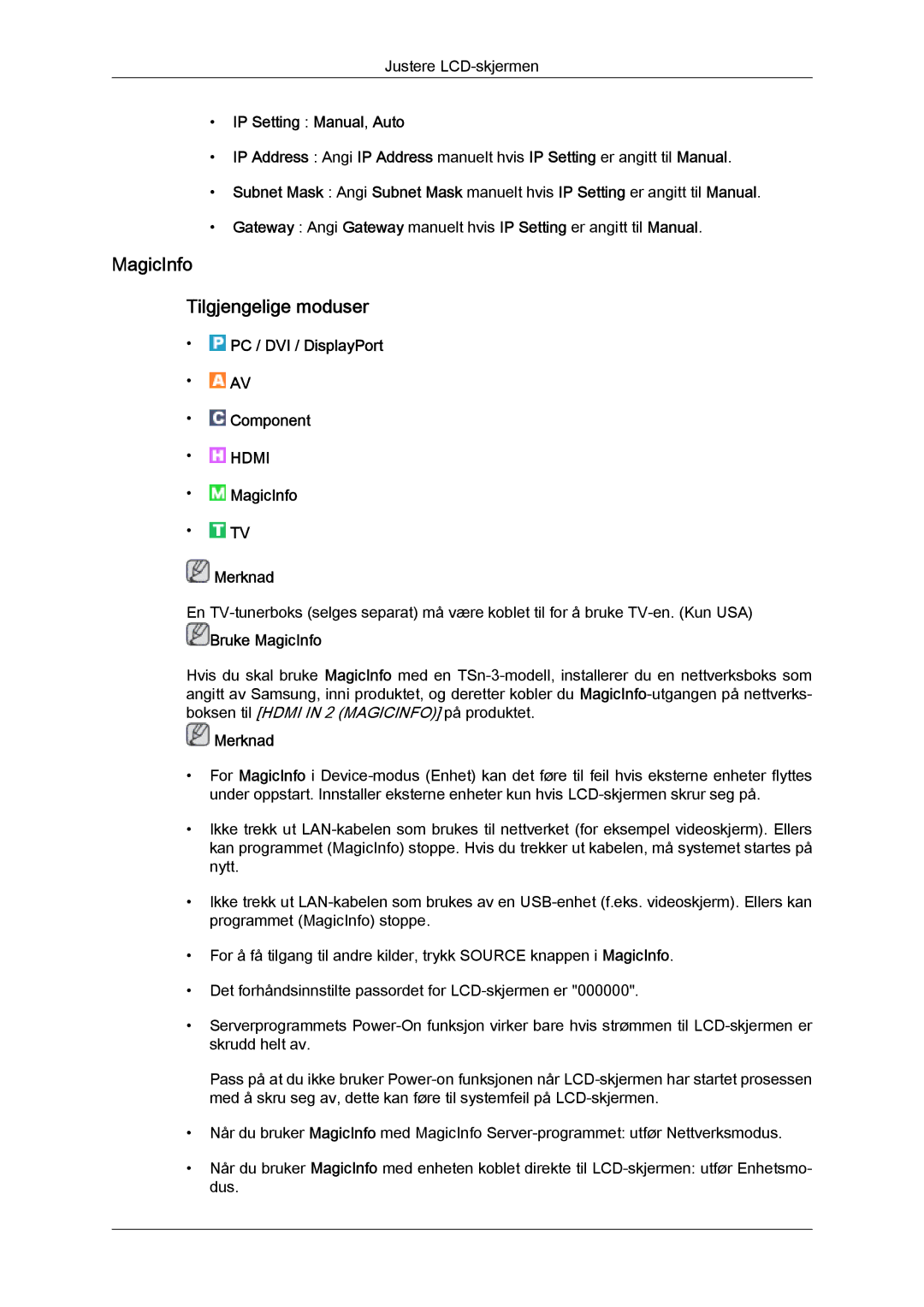 Samsung LH32CRTMBC/EN, LH32CRSMBC/EN, LH32CRSMBD/EN manual MagicInfo Tilgjengelige moduser 