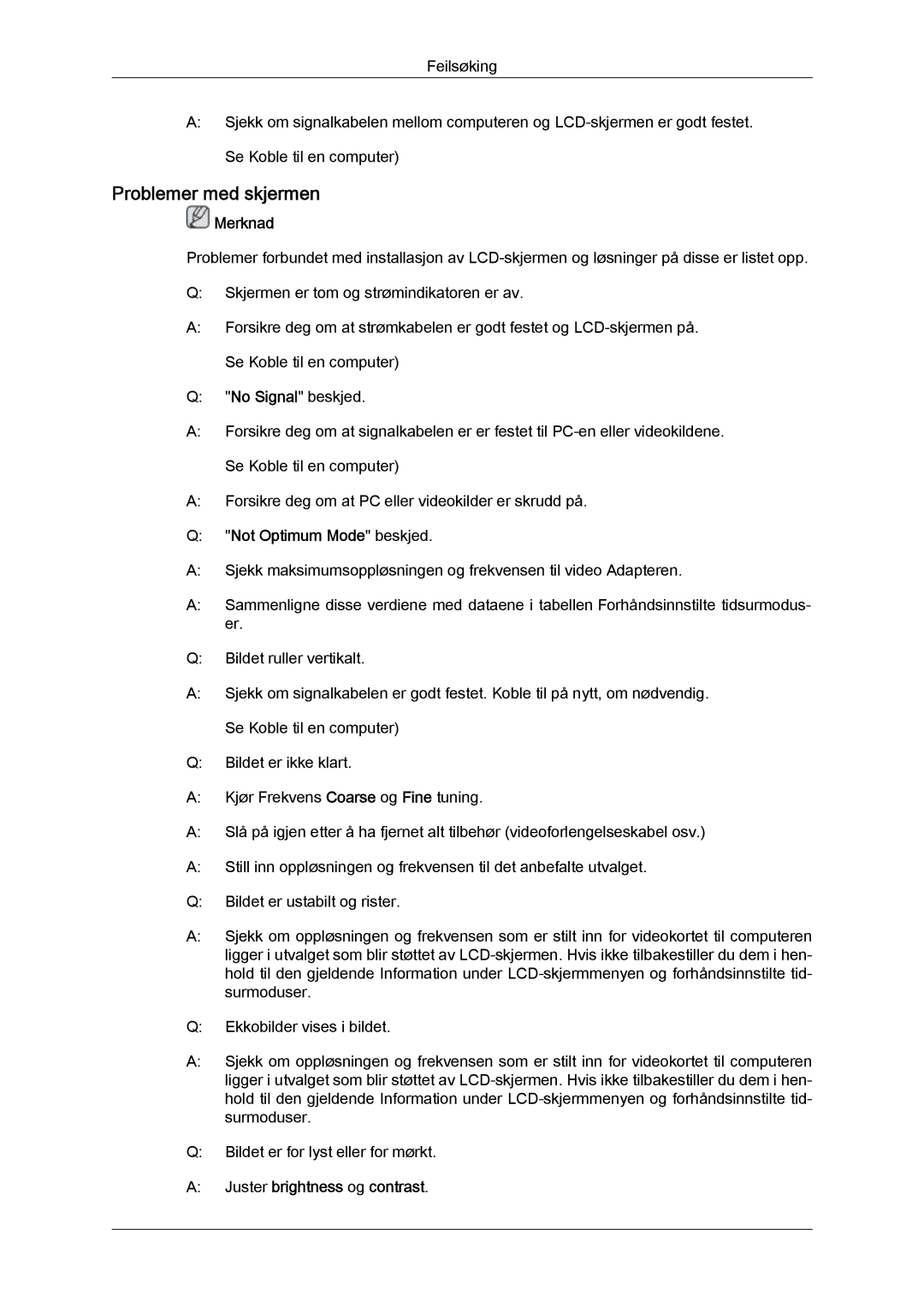 Samsung LH32CRTMBC/EN, LH32CRSMBC/EN manual Problemer med skjermen, Not Optimum Mode beskjed, Juster brightness og contrast 