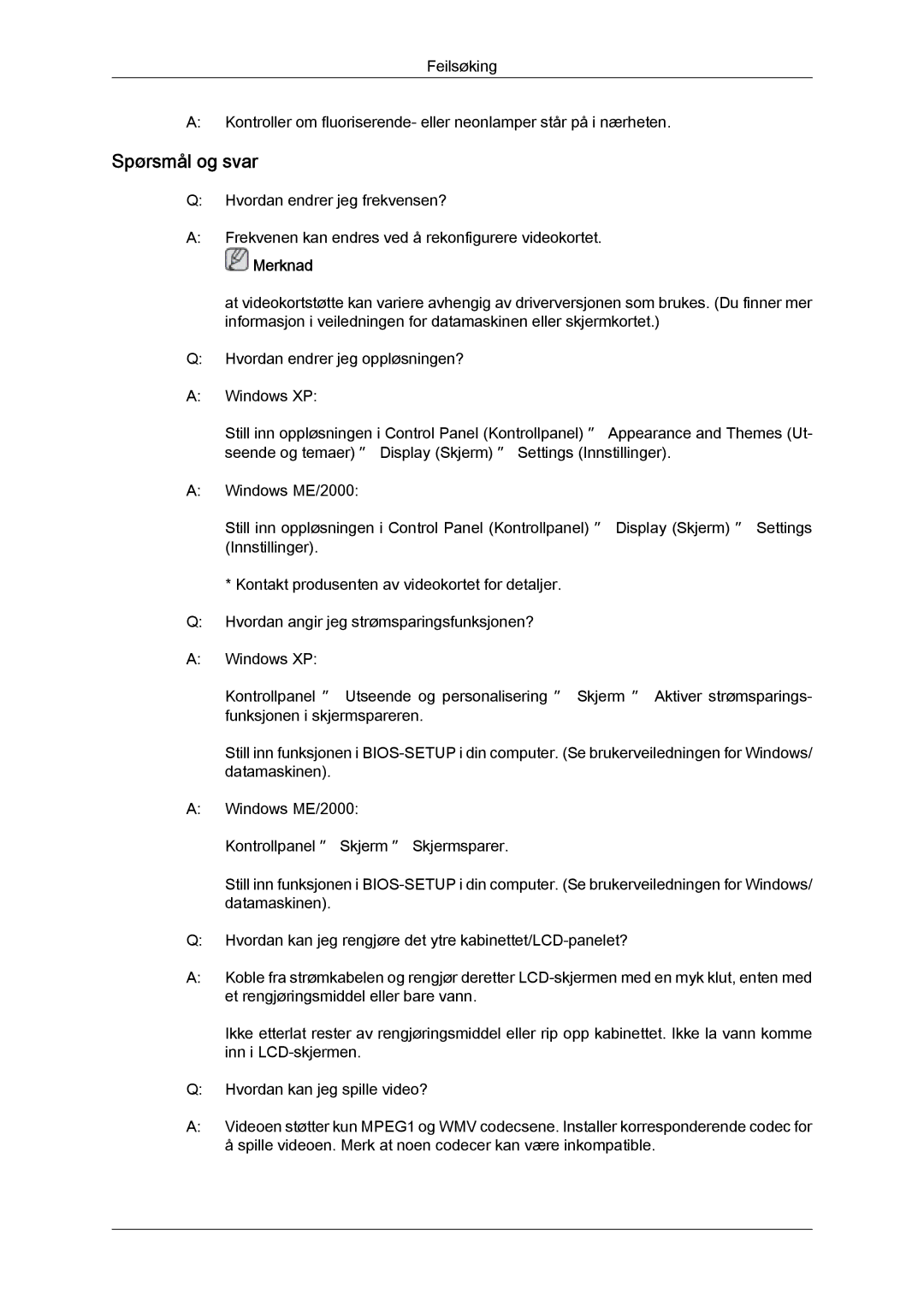 Samsung LH32CRSMBD/EN, LH32CRTMBC/EN, LH32CRSMBC/EN manual Spørsmål og svar 