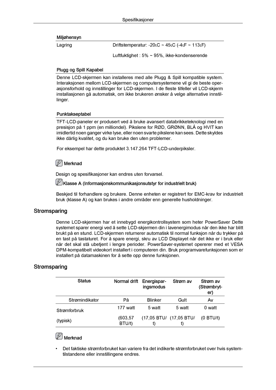 Samsung LH32CRSMBD/EN manual Strømsparing, Plugg og Spill Kapabel, Punktakseptabel, Status Normal drift Energispar Strøm av 