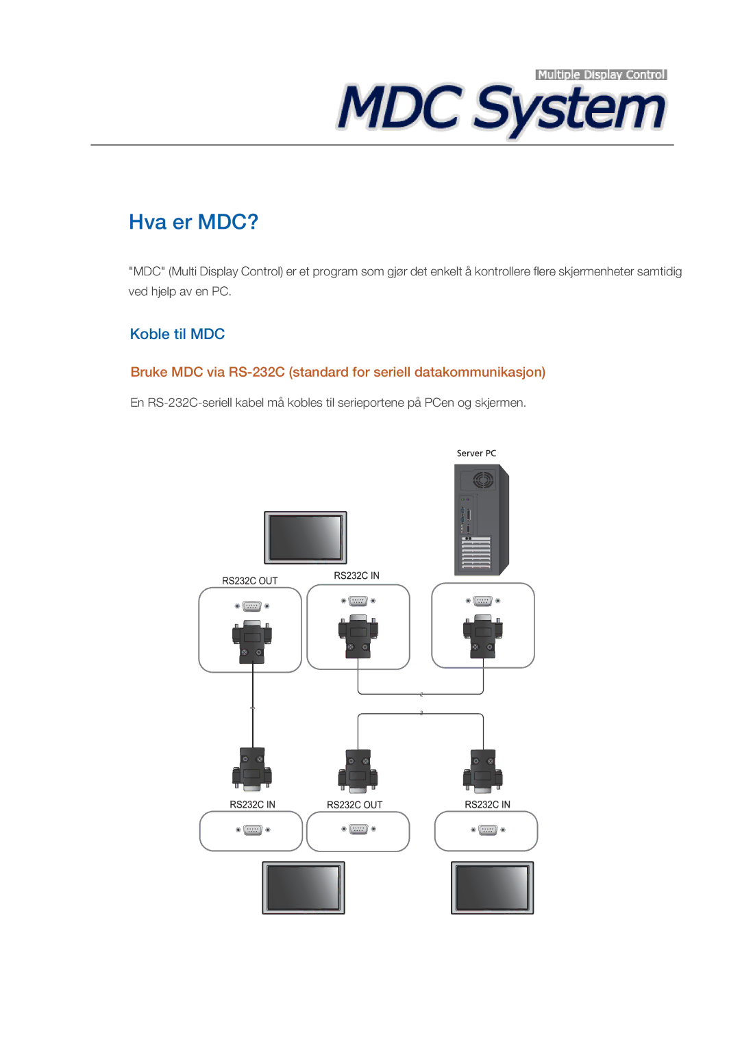 Samsung LH32CRTMBC/EN, LH32CRSMBC/EN manual Koble til MDC, Bruke MDC via RS-232C standard for seriell datakommunikasjon 