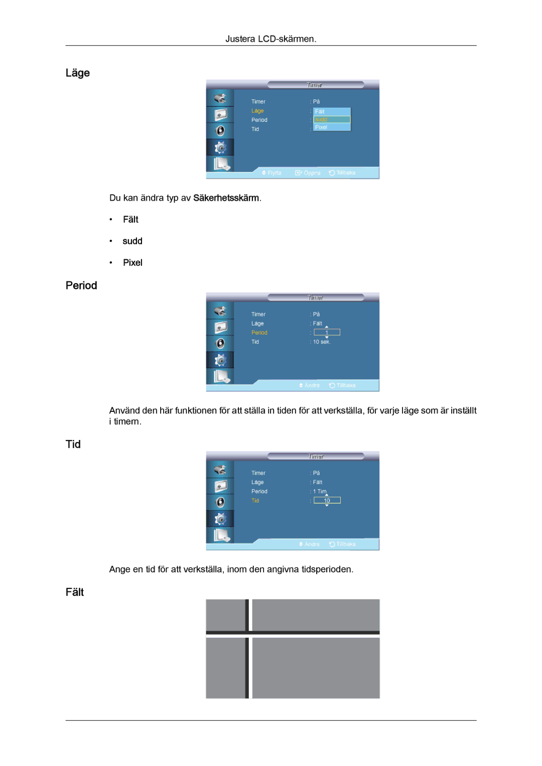 Samsung LH32CRSMBC/EN, LH32CRTMBC/EN, LH32CRSMBD/EN manual Period, Fält Sudd Pixel 