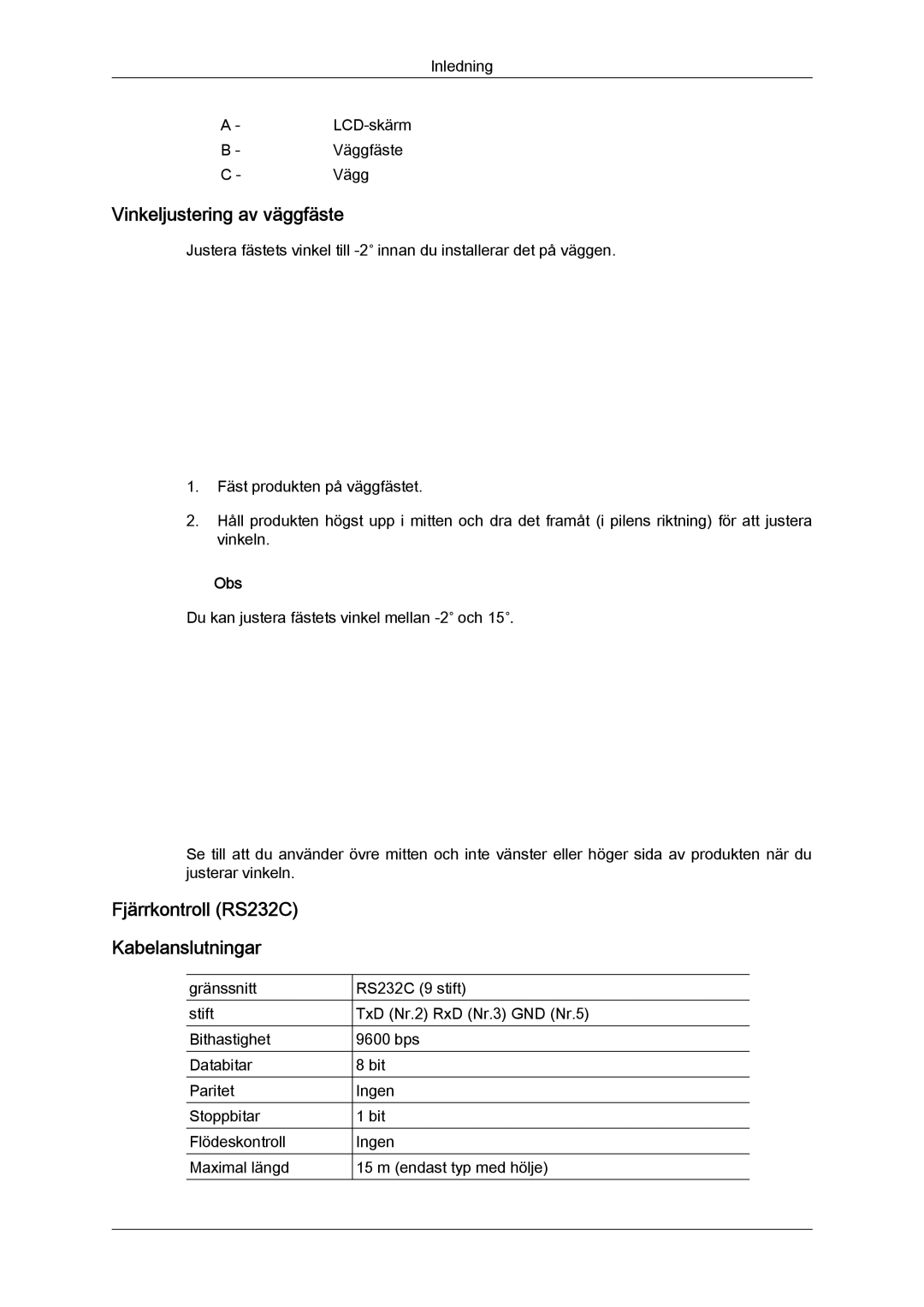 Samsung LH32CRSMBD/EN, LH32CRTMBC/EN, LH32CRSMBC/EN Vinkeljustering av väggfäste, Fjärrkontroll RS232C Kabelanslutningar 