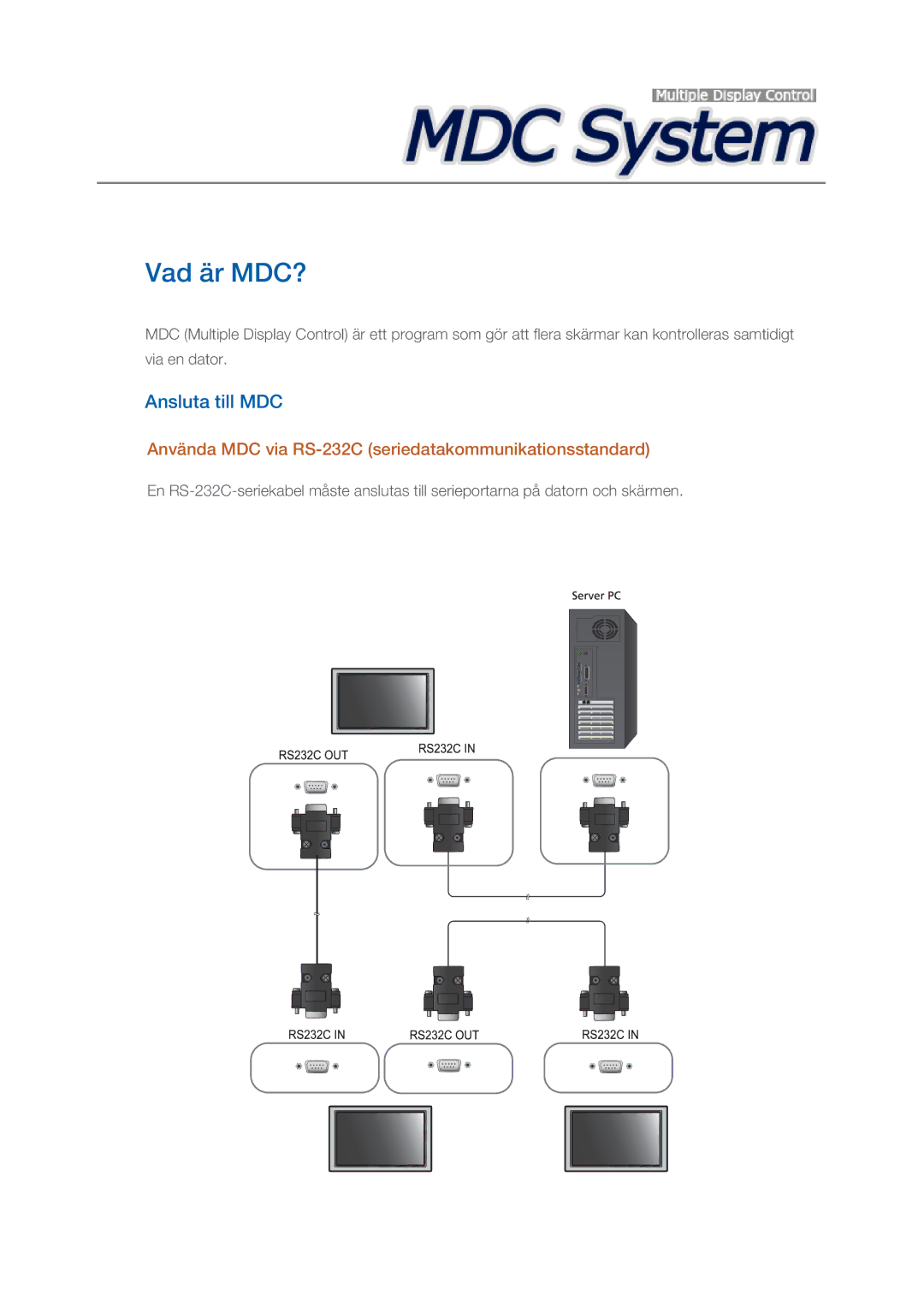 Samsung LH32CRSMBC/EN, LH32CRTMBC/EN manual Ansluta till MDC, Använda MDC via RS-232C seriedatakommunikationsstandard 