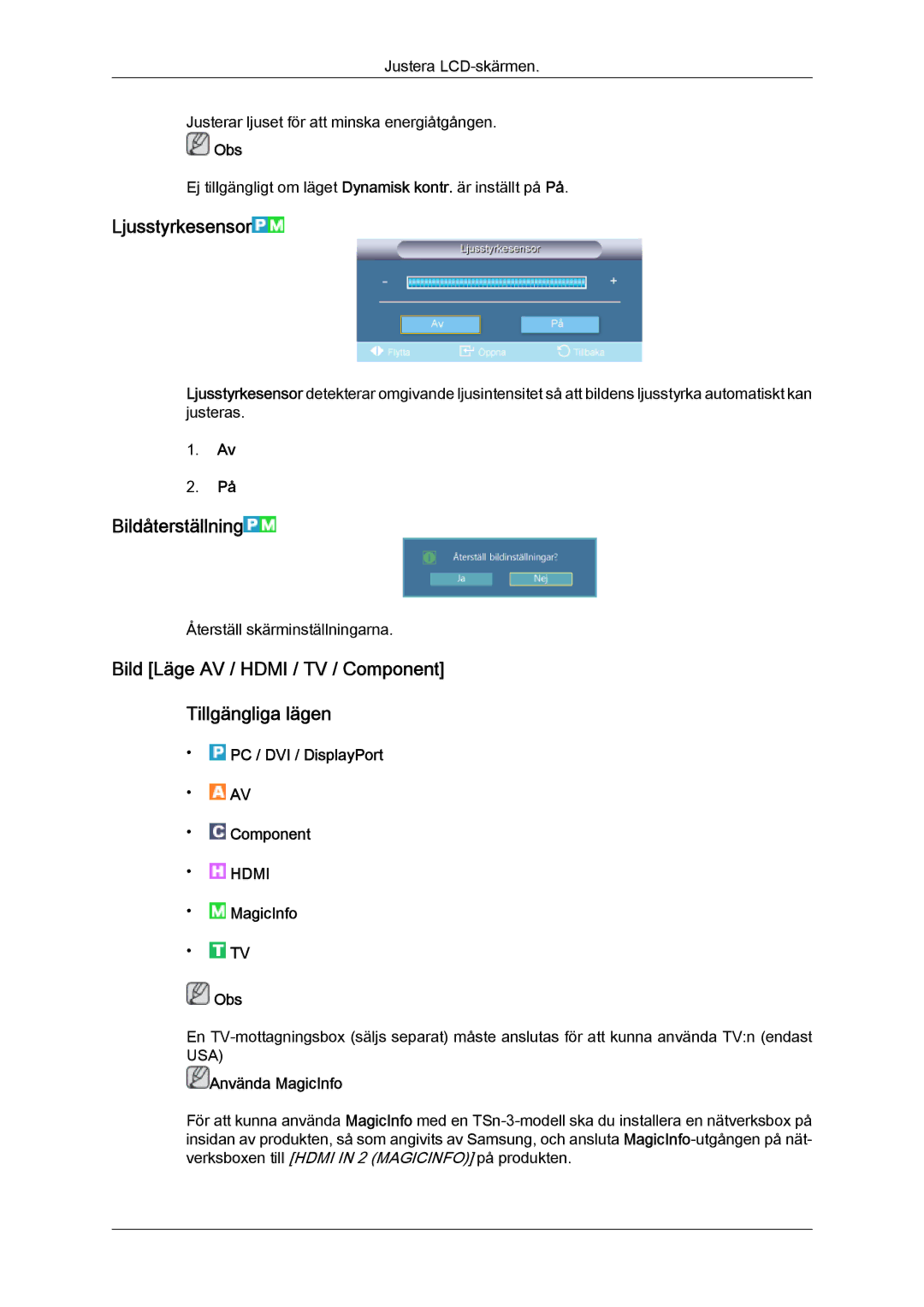 Samsung LH32CRSMBD/EN manual Ljusstyrkesensor, Bildåterställning, Bild Läge AV / Hdmi / TV / Component Tillgängliga lägen 