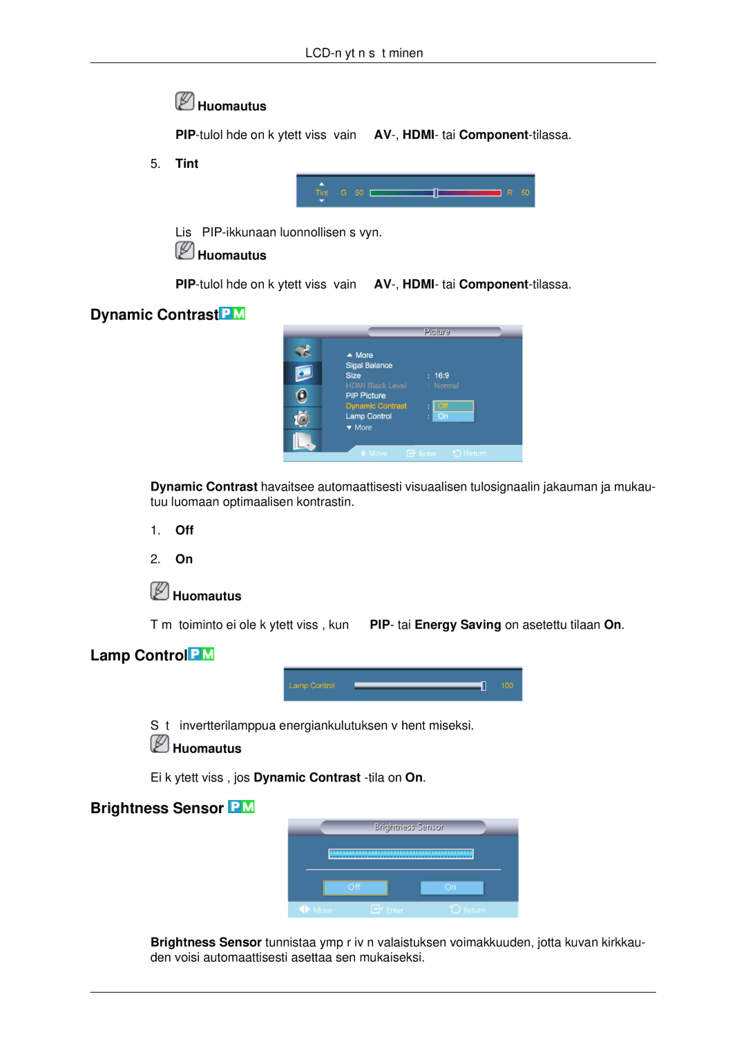 Samsung LH32CRSMBC/EN, LH32CRTMBC/EN, LH32CRSMBD/EN Dynamic Contrast, Lamp Control, Brightness Sensor, Tint, Off Huomautus 