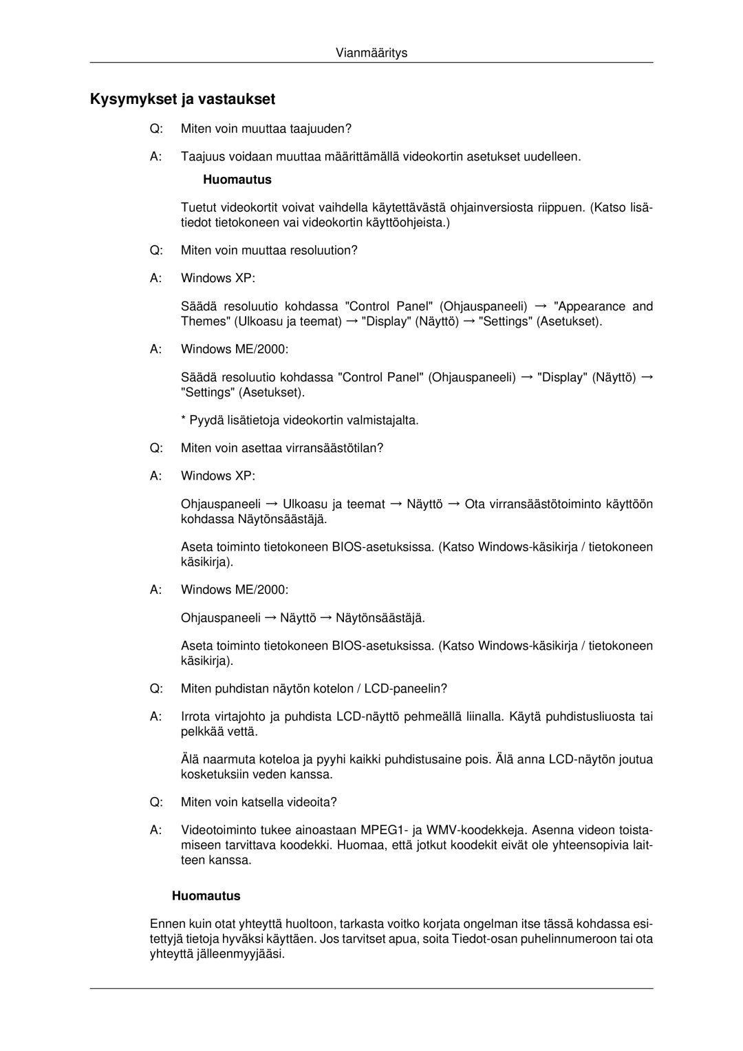 Samsung LH32CRSMBC/EN, LH32CRTMBC/EN, LH32CRSMBD/EN manual Kysymykset ja vastaukset 