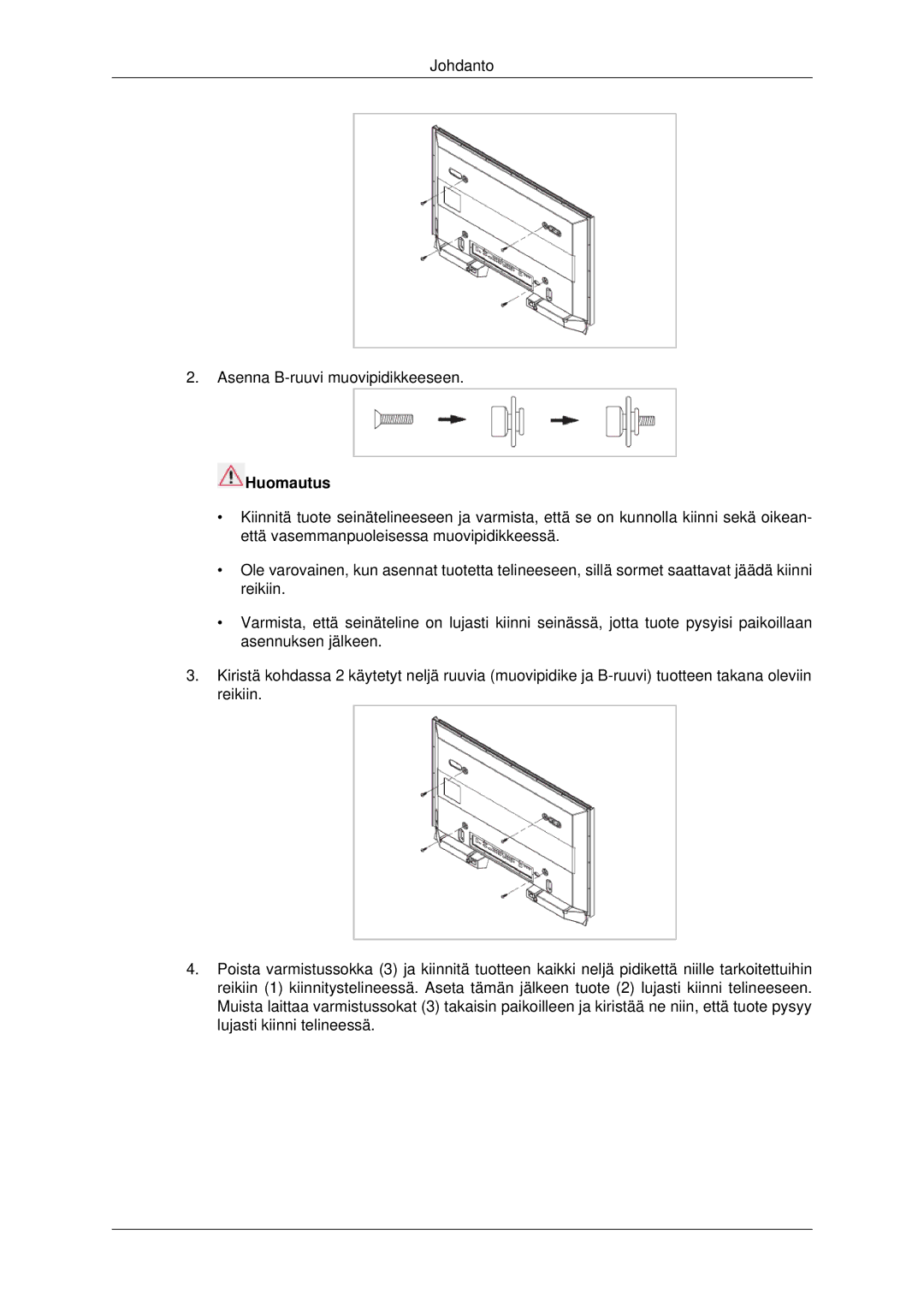 Samsung LH32CRSMBC/EN, LH32CRTMBC/EN, LH32CRSMBD/EN manual Johdanto Asenna B-ruuvi muovipidikkeeseen 