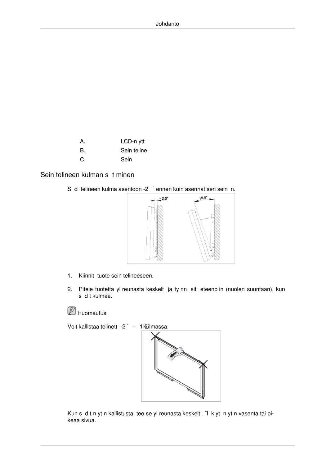 Samsung LH32CRSMBD/EN, LH32CRTMBC/EN, LH32CRSMBC/EN manual Seinätelineen kulman säätäminen 