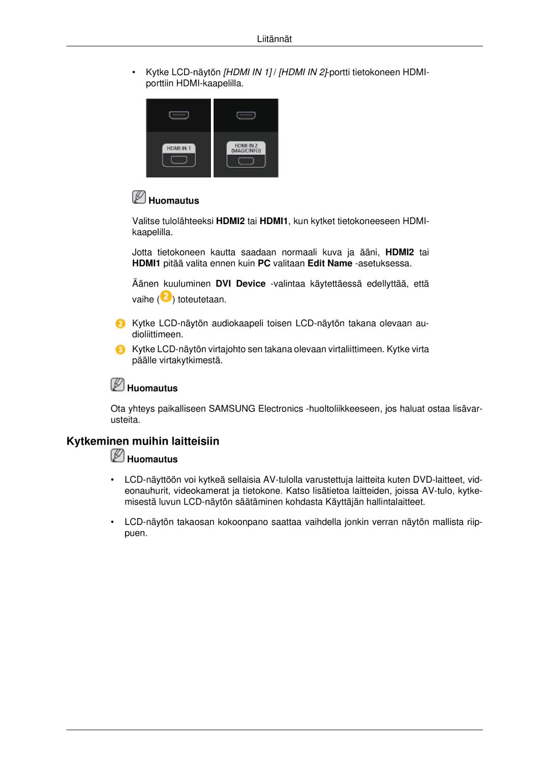 Samsung LH32CRSMBD/EN, LH32CRTMBC/EN, LH32CRSMBC/EN manual Kytkeminen muihin laitteisiin, Huomautus 