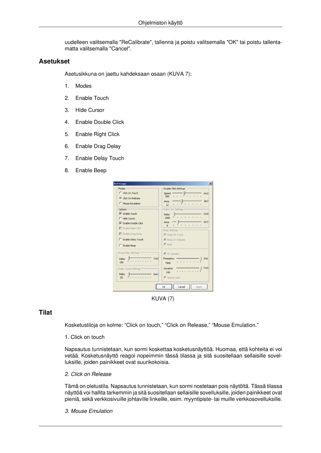 Samsung LH32CRSMBC/EN, LH32CRTMBC/EN, LH32CRSMBD/EN manual Asetukset, Tilat, Click on Release, Mouse Emulation 