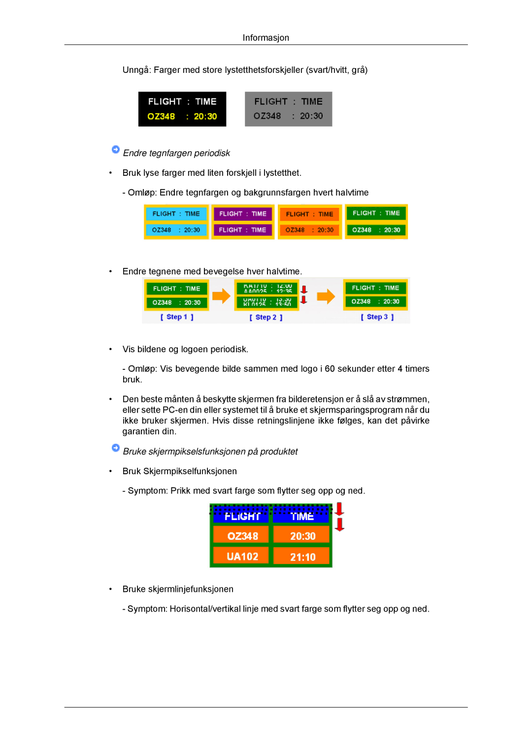 Samsung LH32CRSMBD/EN, LH32CRTMBC/EN, LH32CRSMBC/EN Endre tegnfargen periodisk, Bruke skjermpikselsfunksjonen på produktet 