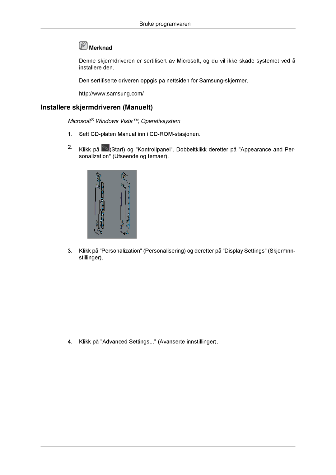 Samsung LH32CRTMBC/EN, LH32CRSMBC/EN manual Installere skjermdriveren Manuelt, Microsoft Windows Vista‚ Operativsystem 