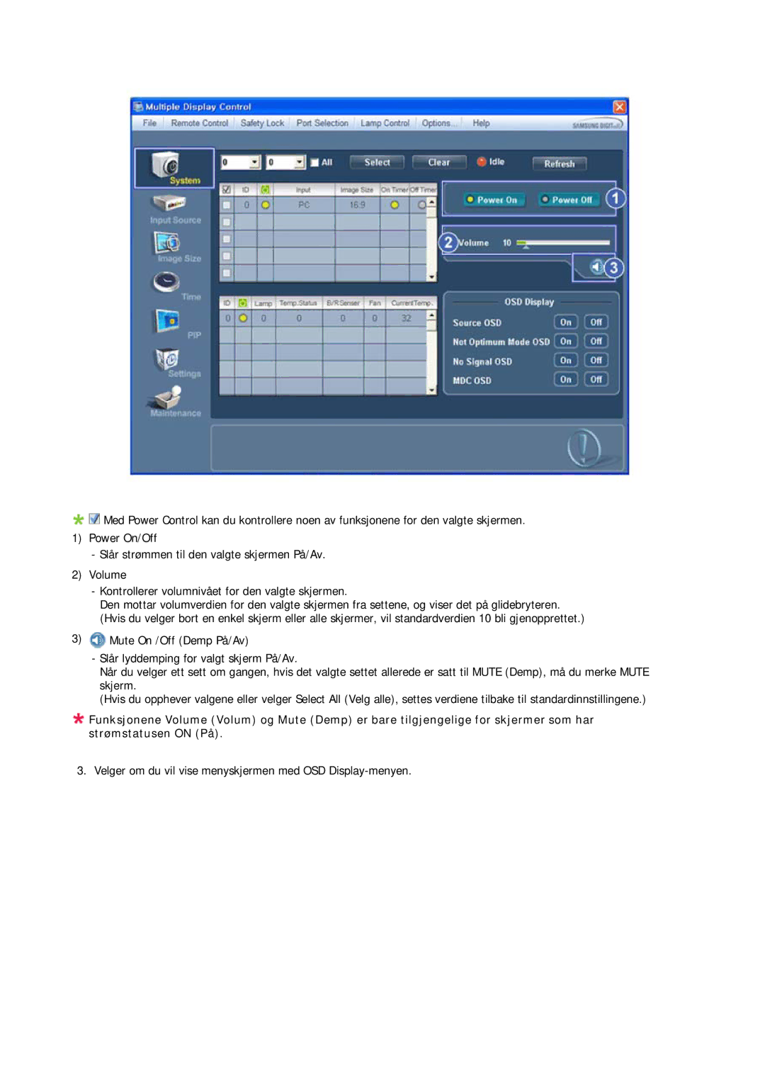 Samsung LH32CRSMBC/EN, LH32CRTMBC/EN, LH32CRSMBD/EN manual Velger om du vil vise menyskjermen med OSD Display-menyen 