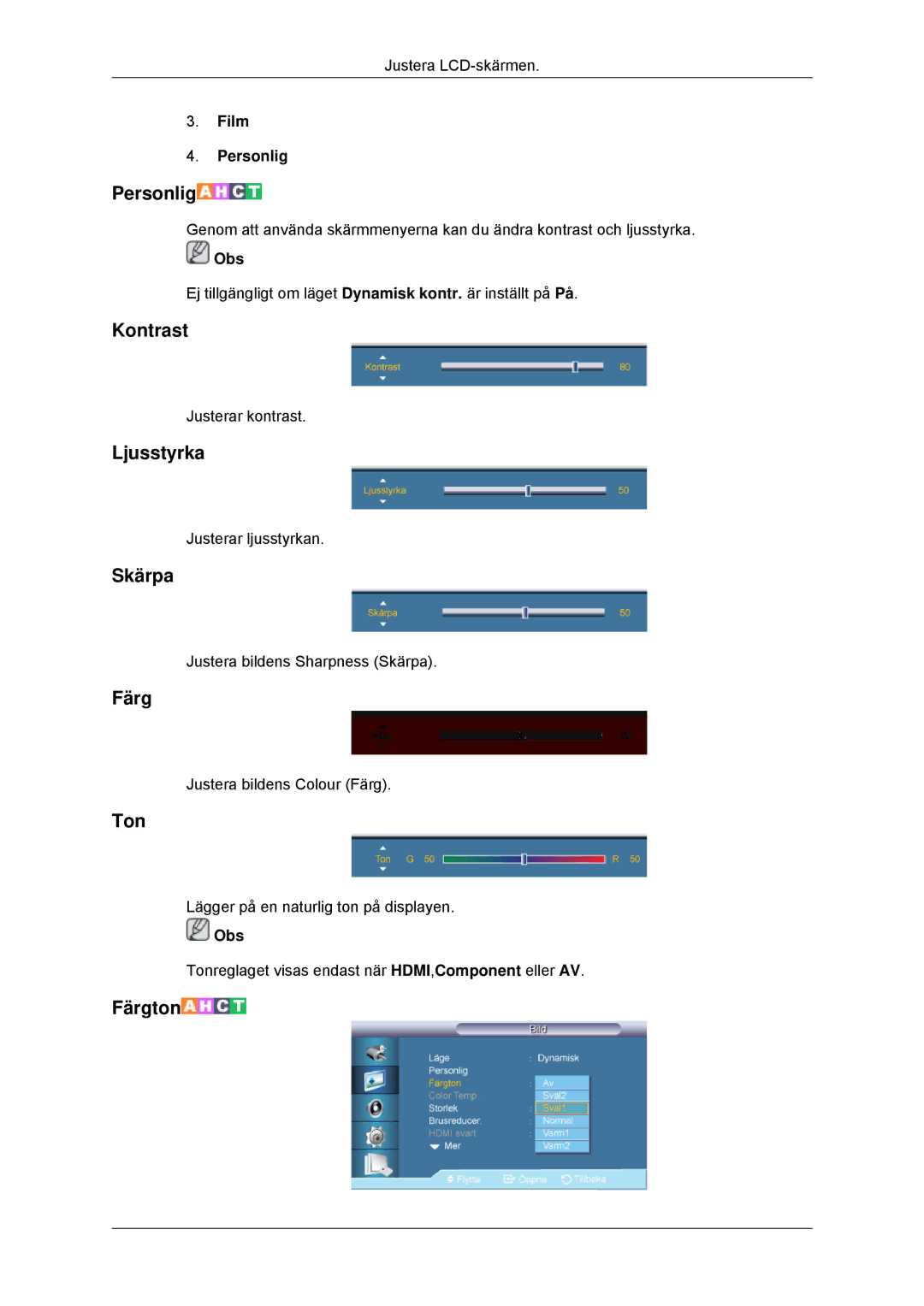 Samsung LH32CRTMBC/EN, LH32CRSMBC/EN, LH32CRSMBD/EN manual Kontrast, Ljusstyrka, Skärpa, Färg, Ton 