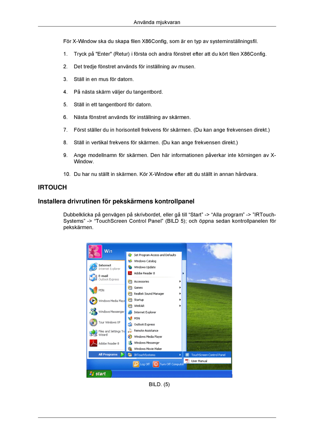 Samsung LH32CRSMBD/EN, LH32CRTMBC/EN, LH32CRSMBC/EN manual Irtouch, Installera drivrutinen för pekskärmens kontrollpanel 