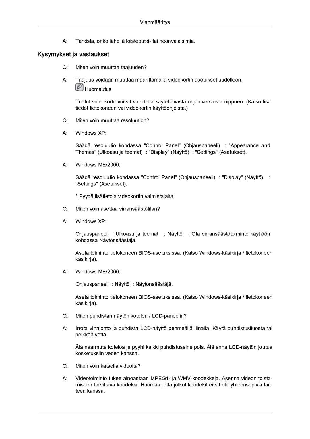 Samsung LH32CRSMBD/EN, LH32CRTMBC/EN, LH32CRSMBC/EN manual Kysymykset ja vastaukset 