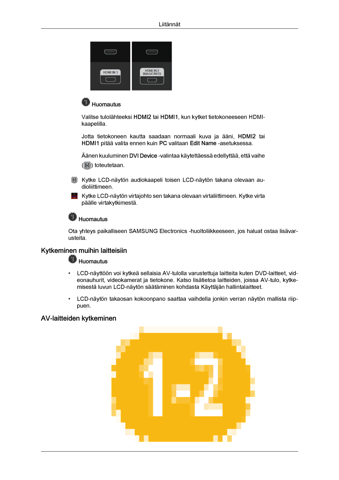 Samsung LH32CRSMBD/EN, LH32CRTMBC/EN, LH32CRSMBC/EN manual Kytkeminen muihin laitteisiin, AV-laitteiden kytkeminen 