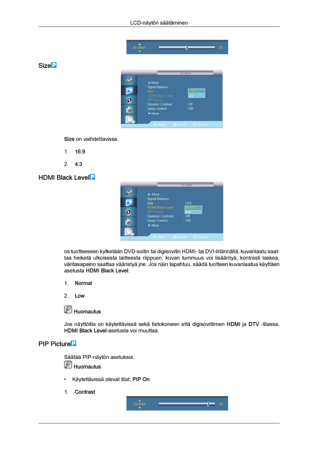 Samsung LH32CRSMBC/EN, LH32CRTMBC/EN, LH32CRSMBD/EN manual Hdmi Black Level, PIP Picture, Normal Low Huomautus 