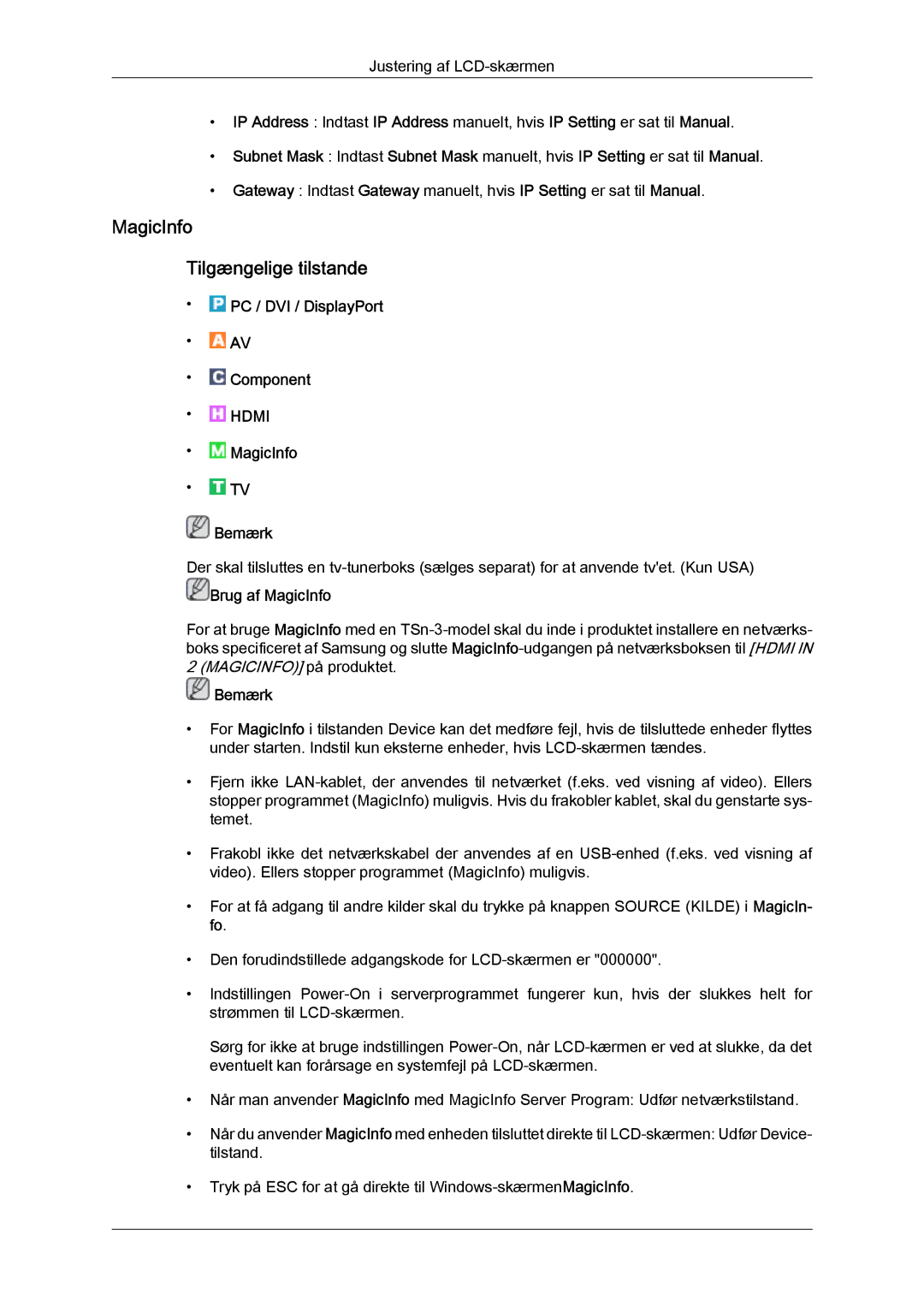 Samsung LH32CRTMBC/EN, LH32CRSMBC/EN, LH32CRSMBD/EN manual MagicInfo Tilgængelige tilstande 