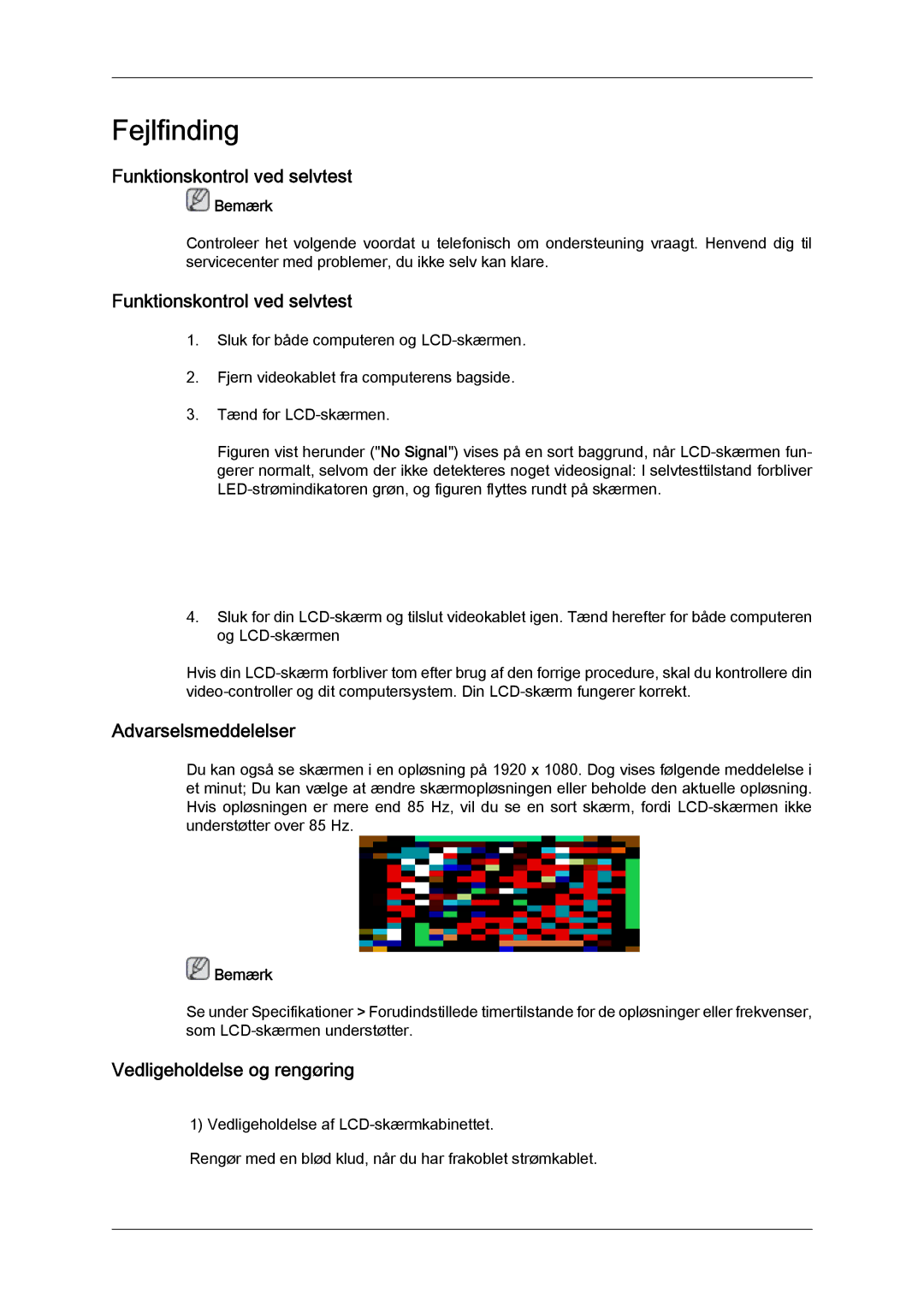 Samsung LH32CRSMBC/EN, LH32CRTMBC/EN, LH32CRSMBD/EN manual Funktionskontrol ved selvtest, Vedligeholdelse og rengøring 