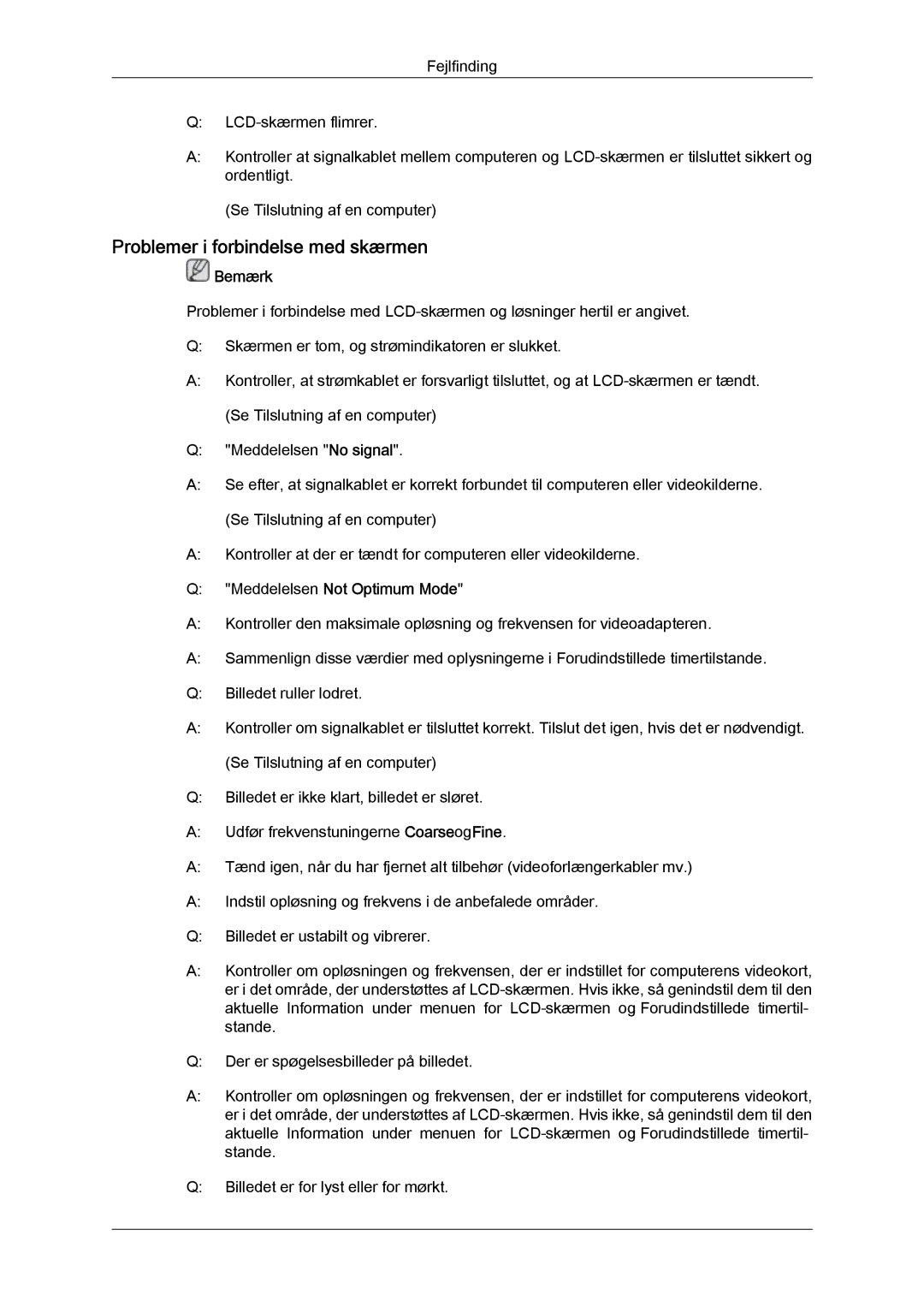 Samsung LH32CRTMBC/EN, LH32CRSMBC/EN, LH32CRSMBD/EN manual Problemer i forbindelse med skærmen, Meddelelsen Not Optimum Mode 