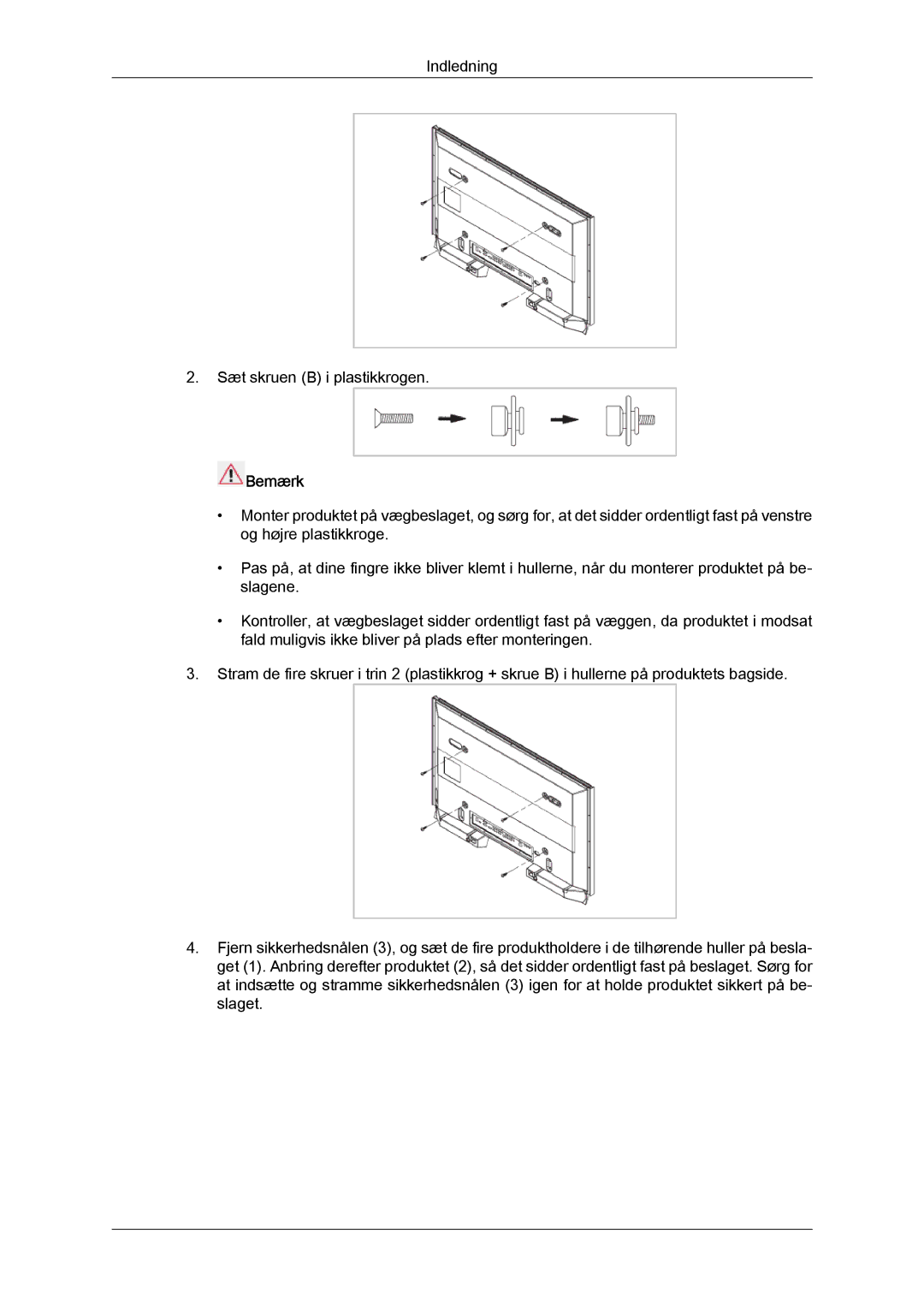 Samsung LH32CRSMBC/EN, LH32CRTMBC/EN, LH32CRSMBD/EN manual Indledning Sæt skruen B i plastikkrogen 