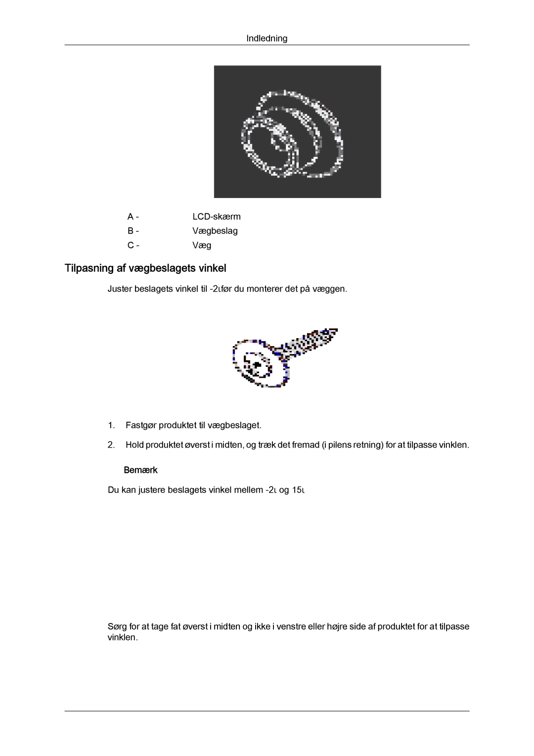 Samsung LH32CRSMBD/EN, LH32CRTMBC/EN, LH32CRSMBC/EN manual Tilpasning af vægbeslagets vinkel 