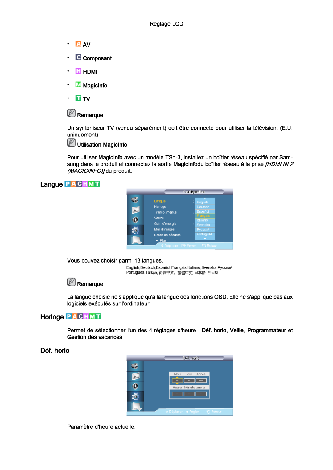 Samsung LH32CRSMBC/EN manual Langue, Horloge, Déf. horlo, AV Composant HDMI MagicInfo TV Remarque, Utilisation MagicInfo 