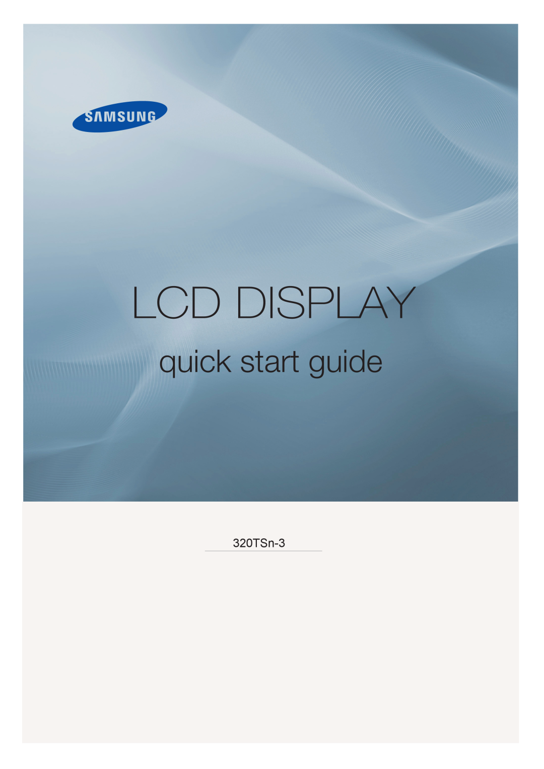 Samsung LH32CRSMBC/EN, LH32CRTMBC/EN, LH32CRSMBD/EN manual Lcd Display, quick start guide, 320TSn-3 