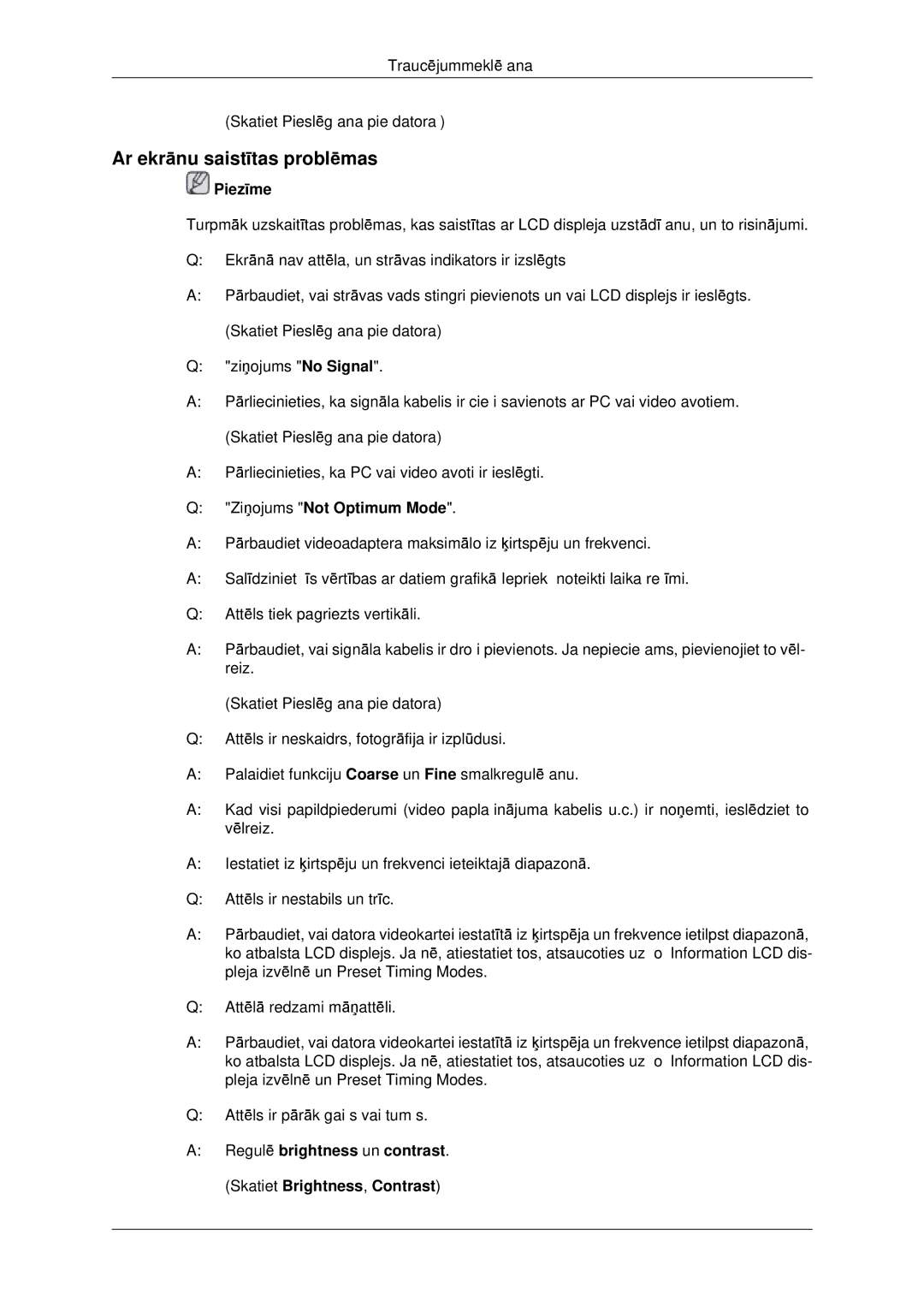 Samsung LH32CRTMBC/EN, LH32CRSMBD/EN manual Ar ekrānu saistītas problēmas, Ziņojums Not Optimum Mode 