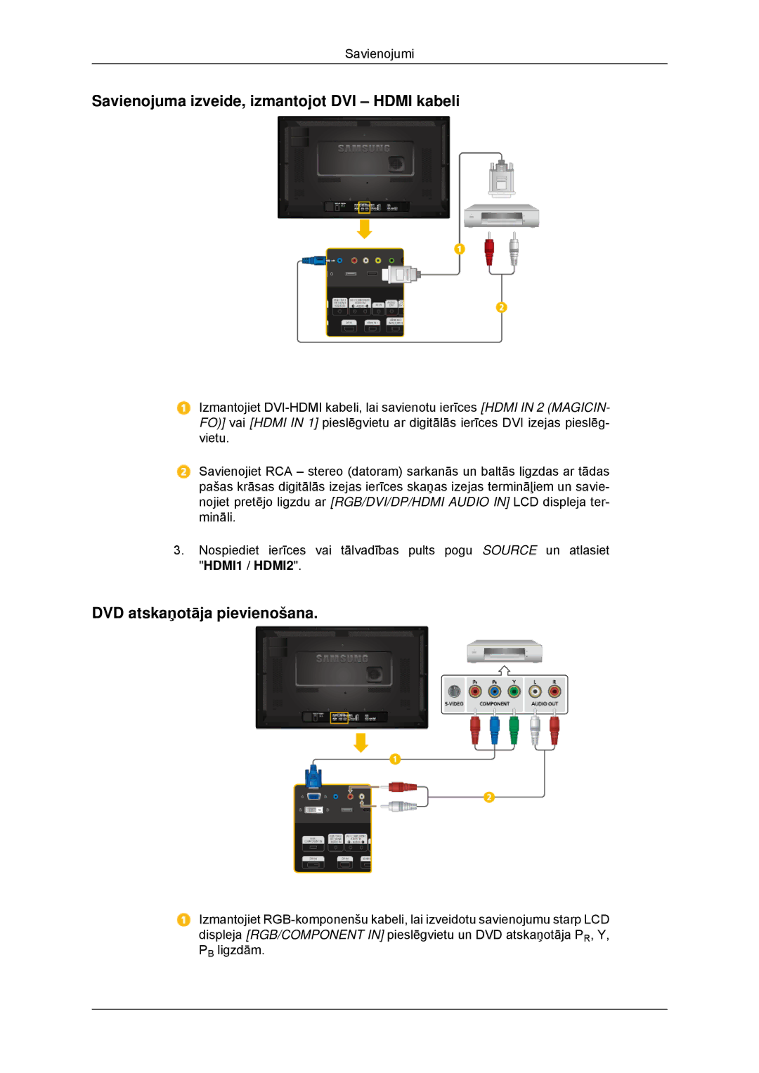 Samsung LH32CRSMBD/EN, LH32CRTMBC/EN manual Savienojuma izveide, izmantojot DVI Hdmi kabeli, DVD atskaņotāja pievienošana 